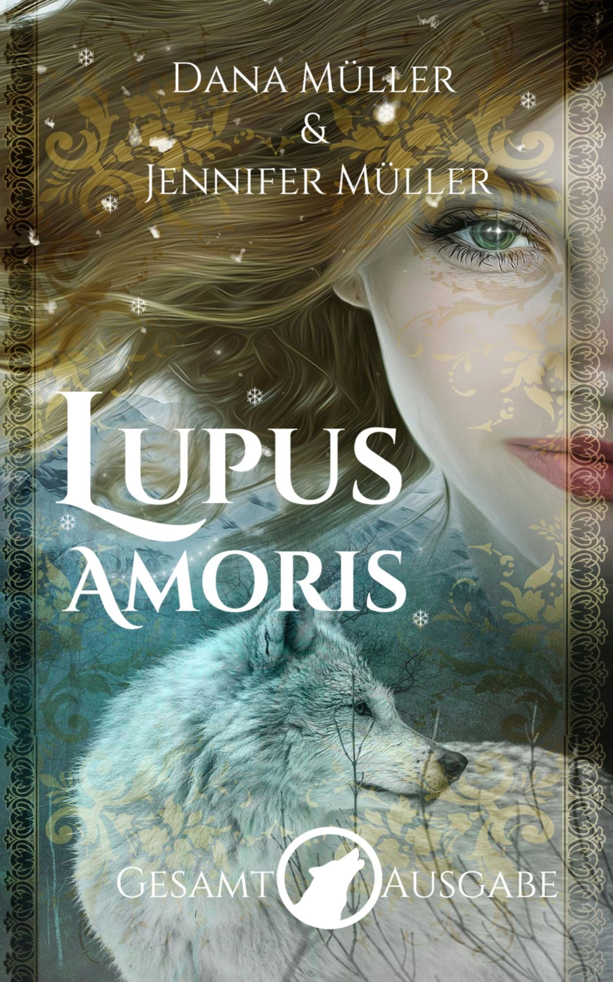 Lupus Amoris -Trilogie- Gesamtausgabe: Fantasy Romance