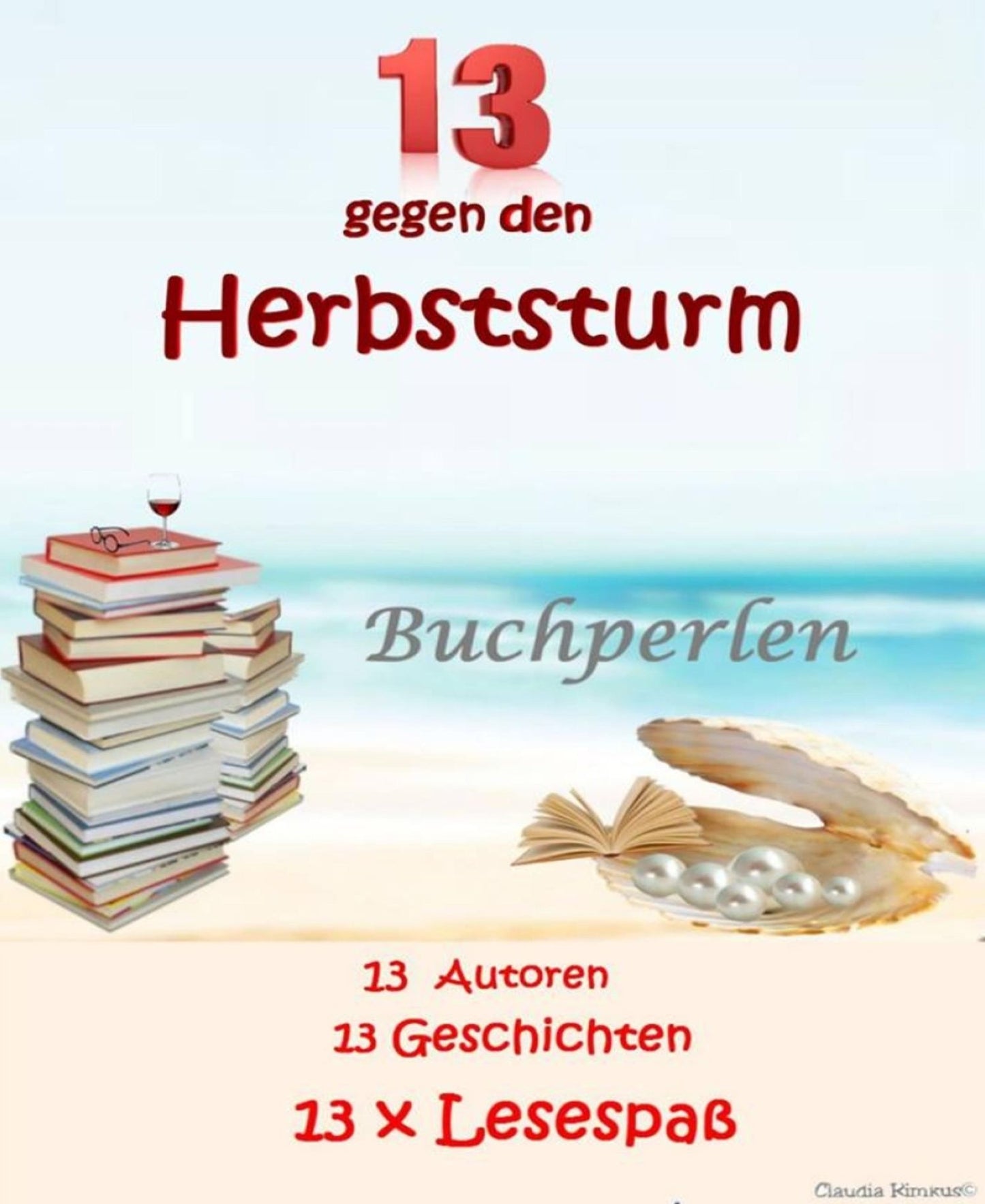 13 gegen den Herbststurm: 13 Autoren - 13 Geschichten - 13 x Lesespaß