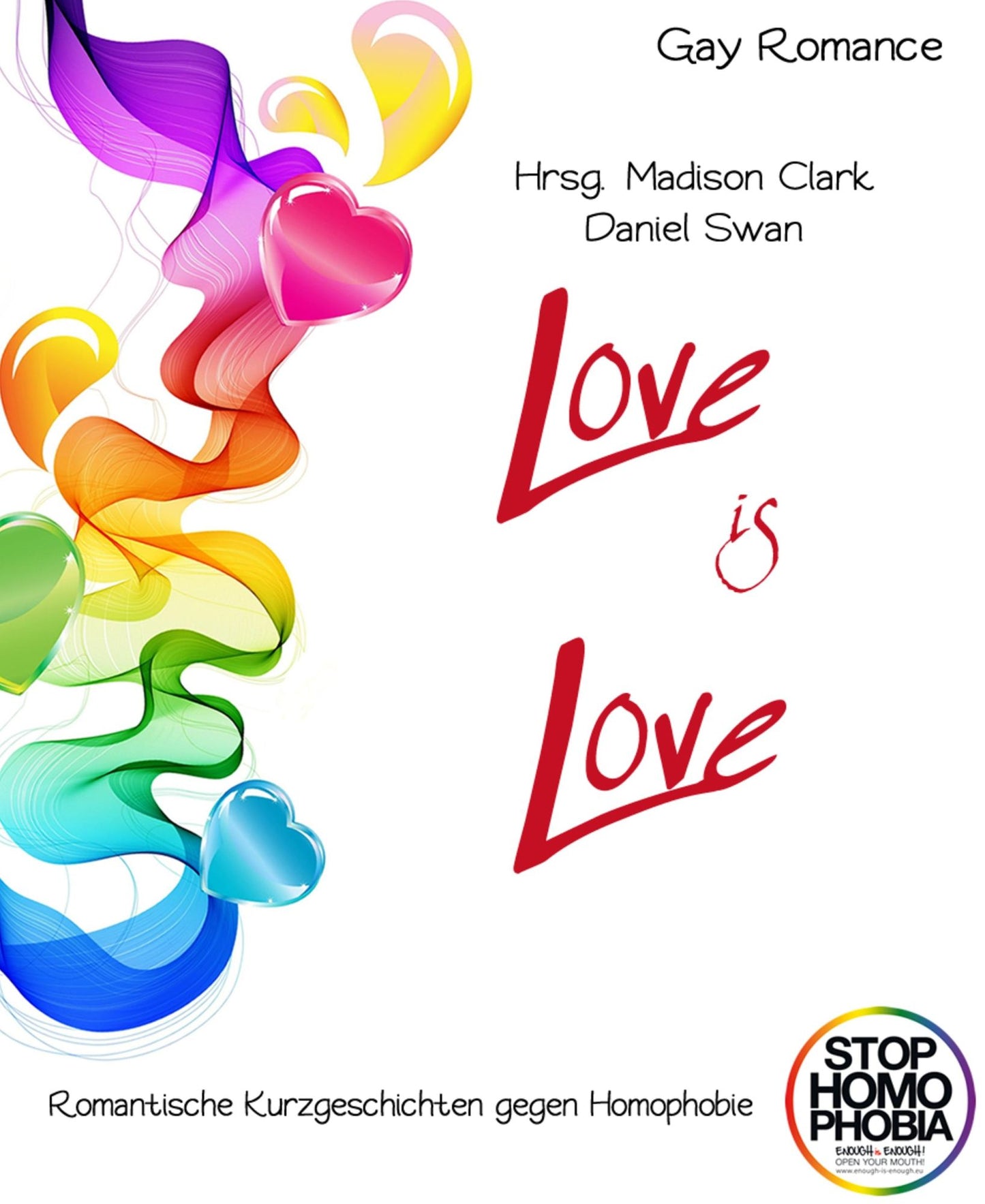 Love is Love: Romantische Kurzgeschichten gegen Homophobie