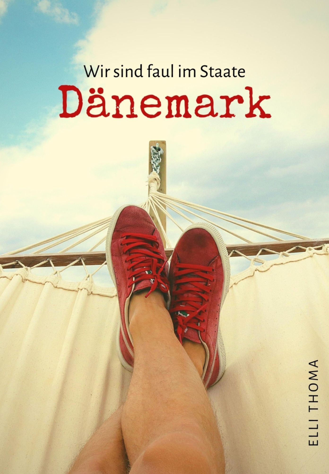 Wir sind faul im Staate Dänemark: Ein kleines Urlaubnis