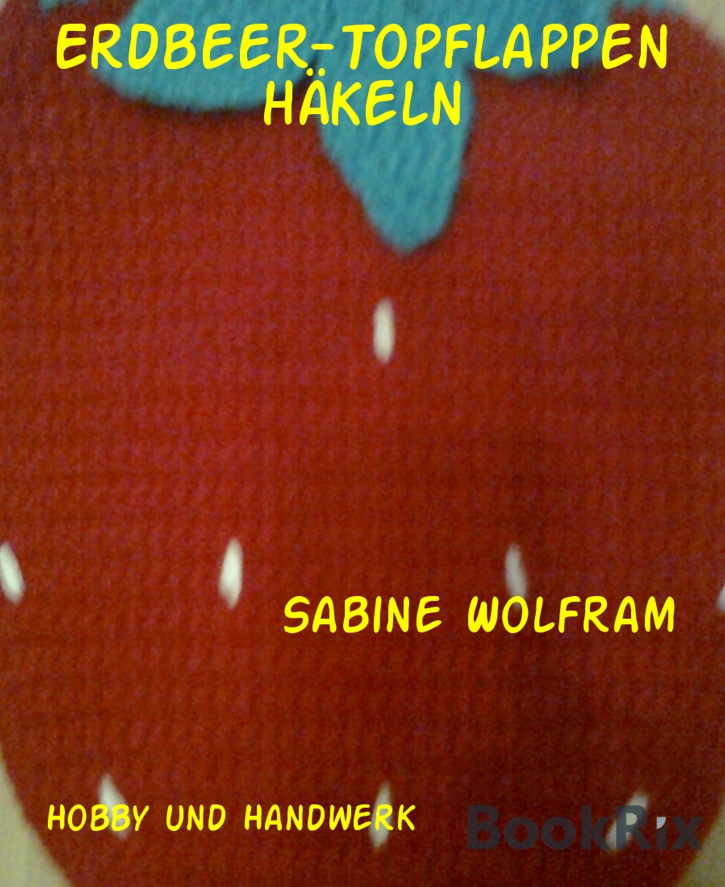 Erdbeer-Topflappen häkeln
