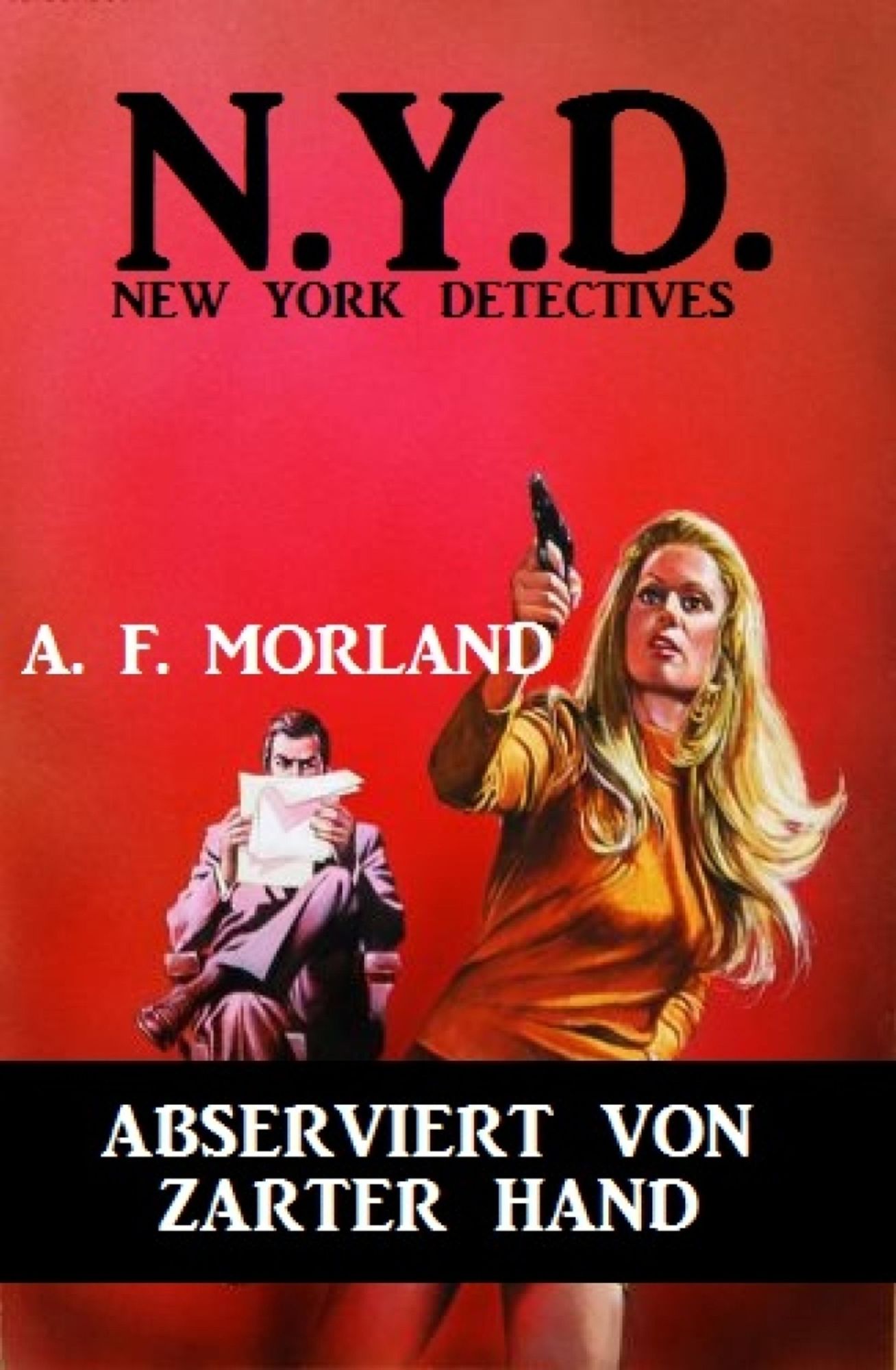N.Y.D. - Abserviert von zarter Hand (New York Detectives): Cassiopeiapress Spannung