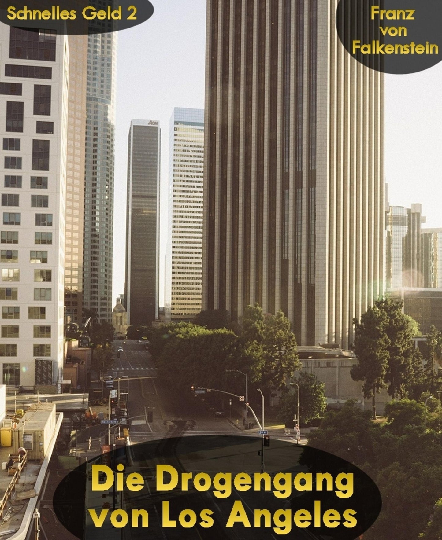 Die Drogengang von Los Angeles: Schnelles Geld 2