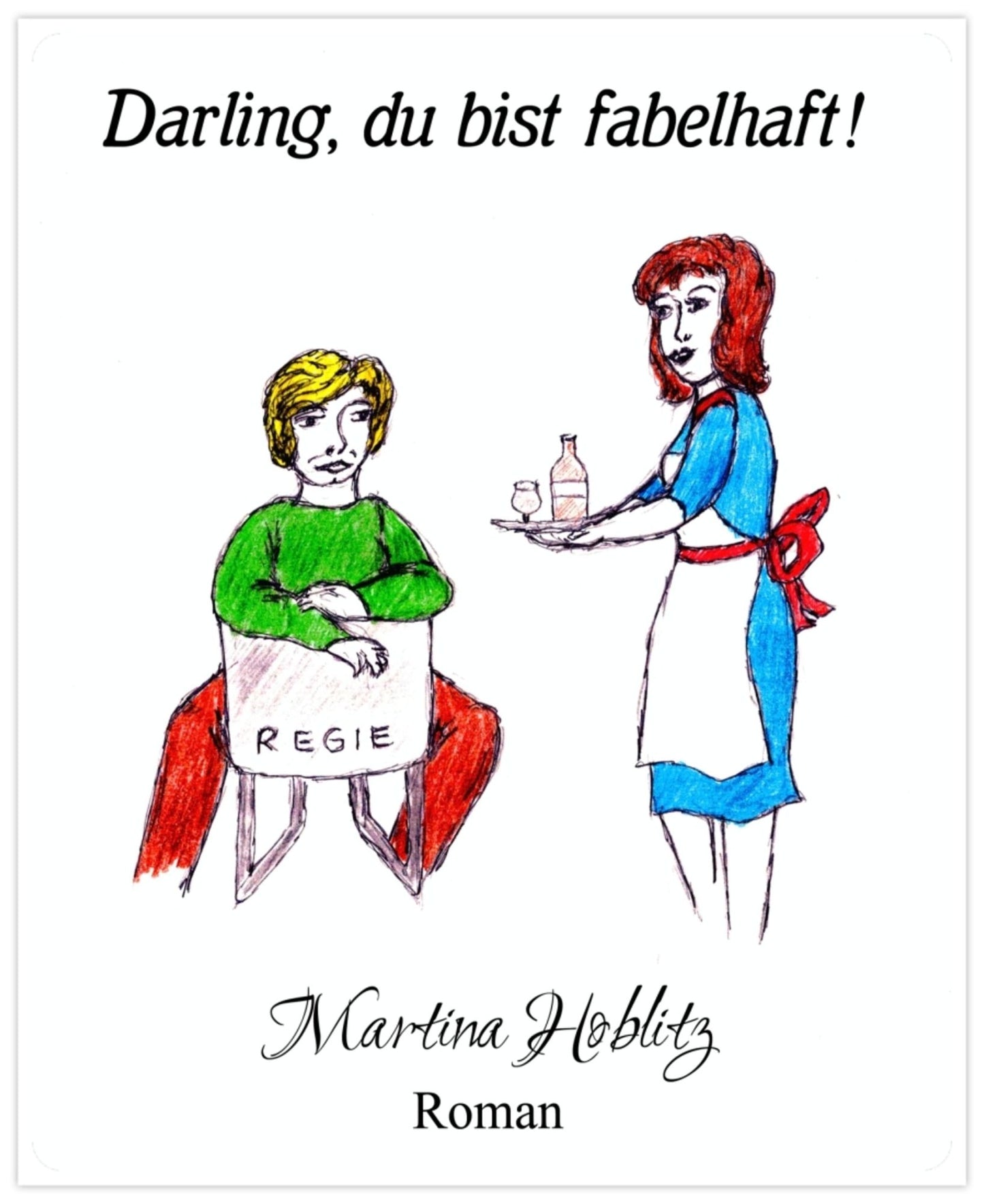 Darling, du bist fabelhaft!