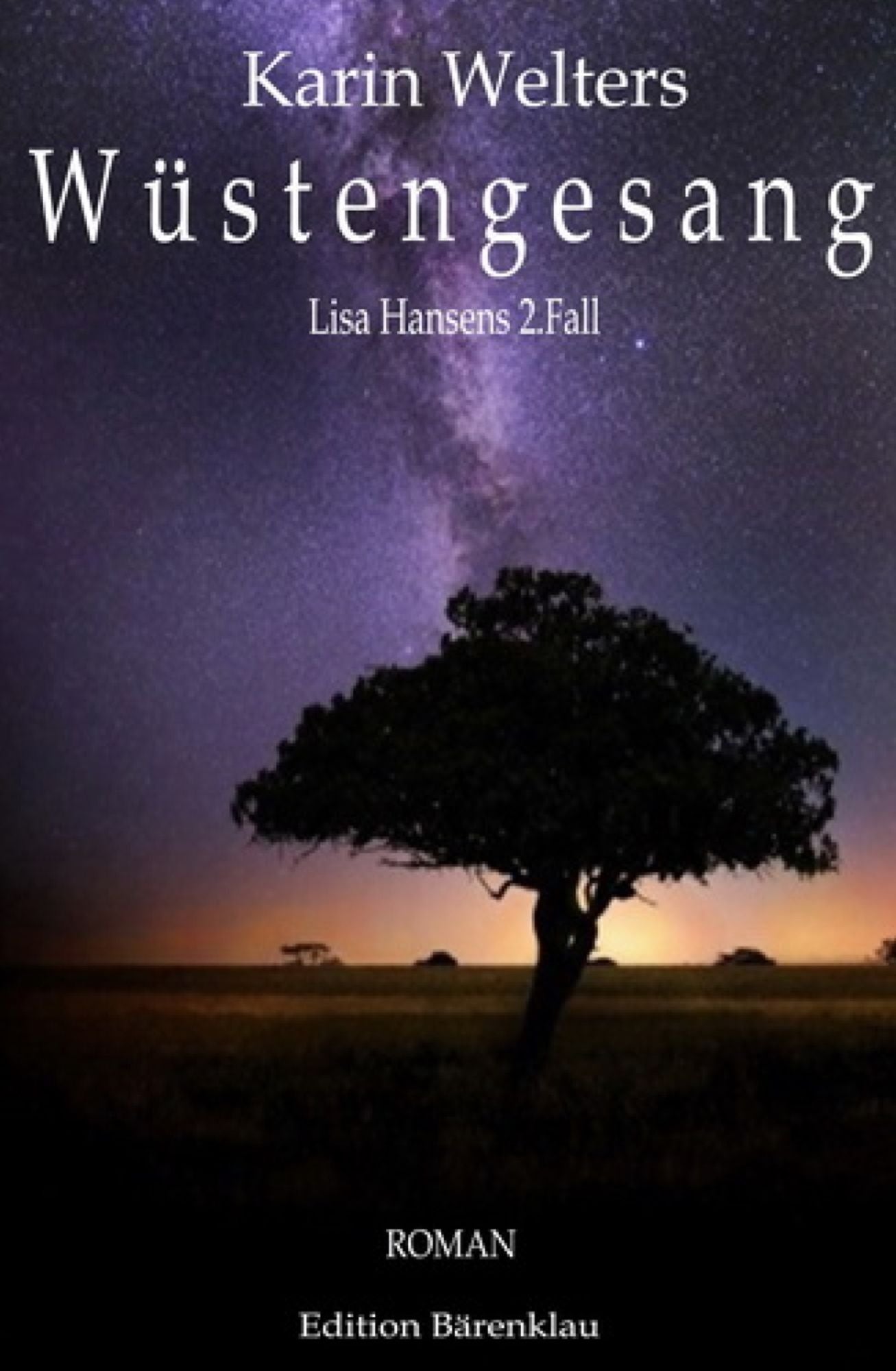Wüstengesang: Lisa Hansens 2. Fall: Cassiopeiapress Roman