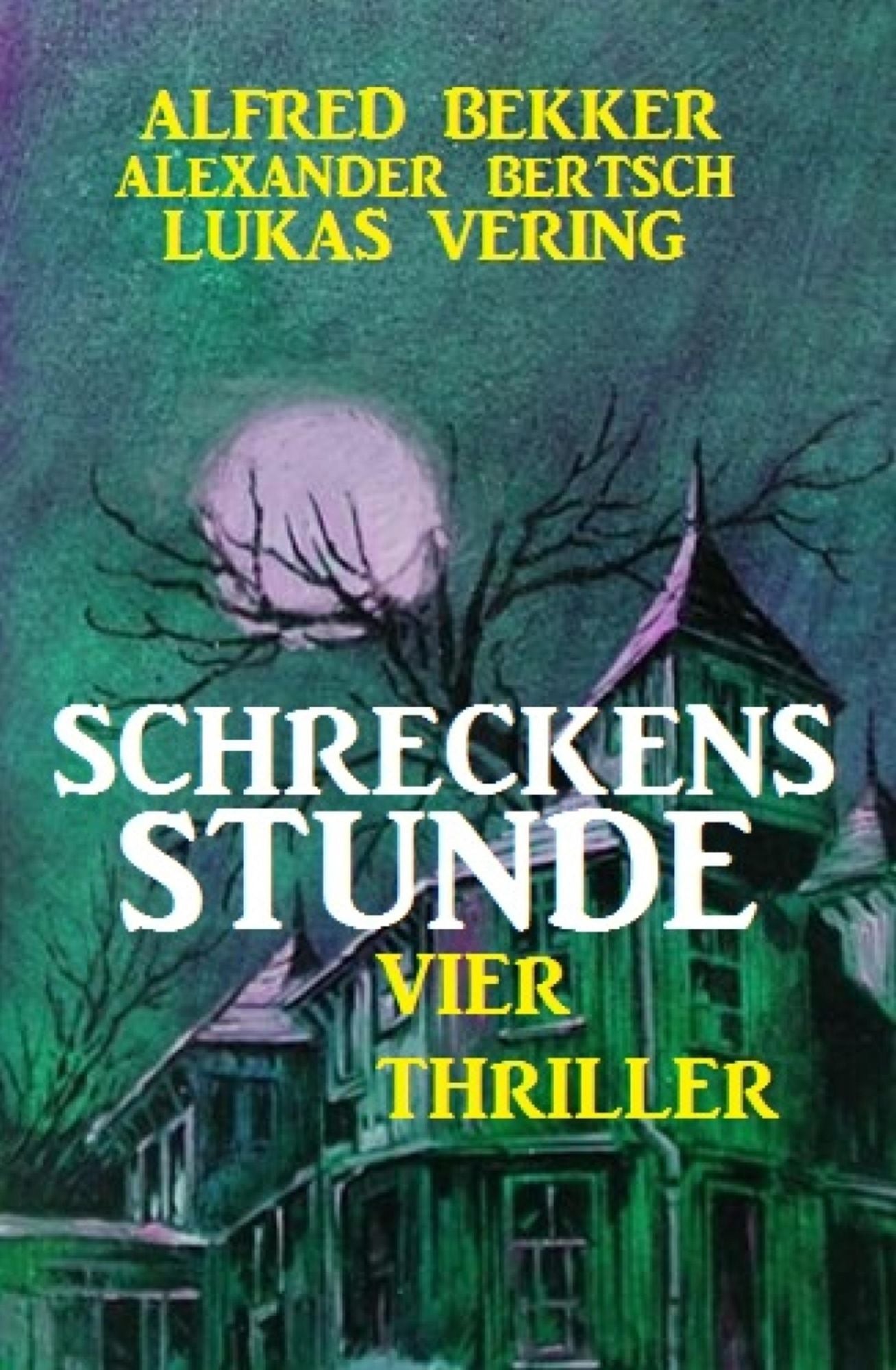 Schreckensstunde: Vier Thriller: Cassiopeiapress Spannung