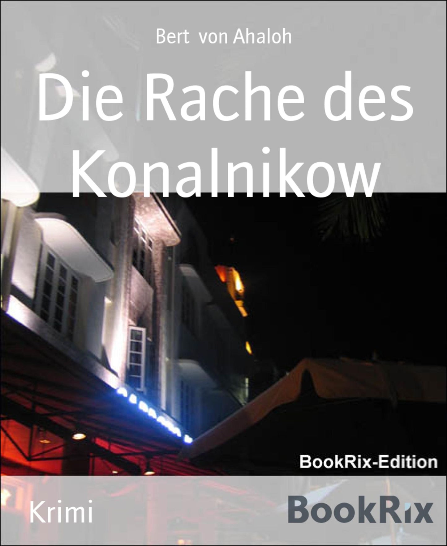 Die Rache des Konalnikow