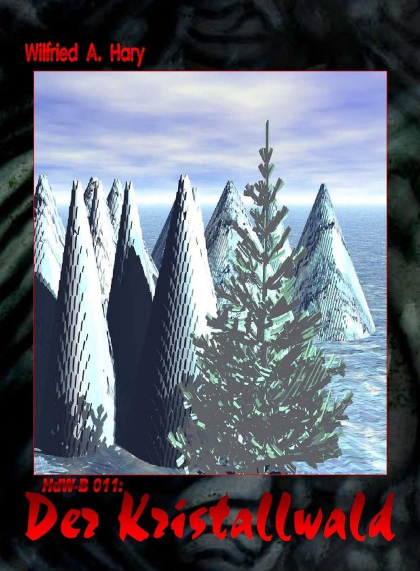 HdW-B 011: Der Kristallwald: Die Bände 33 bis 35 von HERR DER WELTEN hier in einem Buch zusammengefasst!