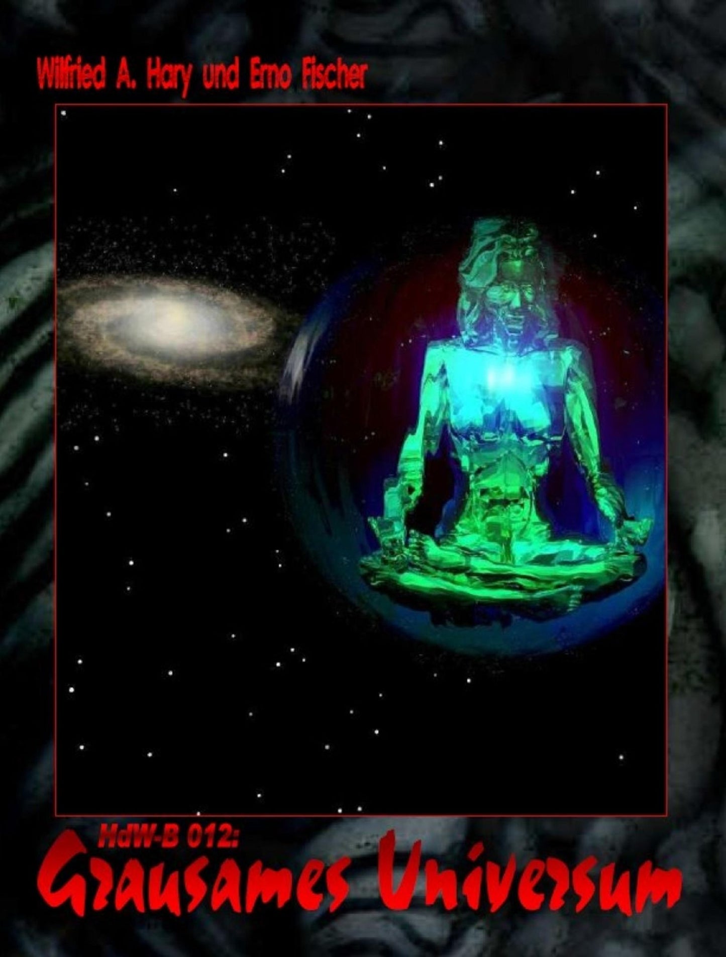 HdW-B 012: Grausames Universum: Die Bände 36 bis 38 von HERR DER WELTEN hier in einem Buch zusammengefasst!
