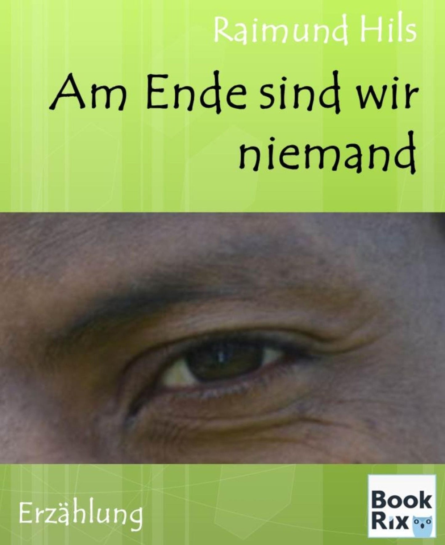 Am Ende sind wir niemand