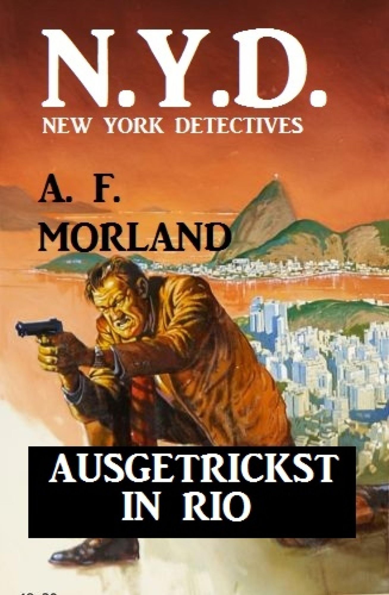 N.Y.D. - Ausgetrickst in Rio (New York Detectives): Kriminalroman