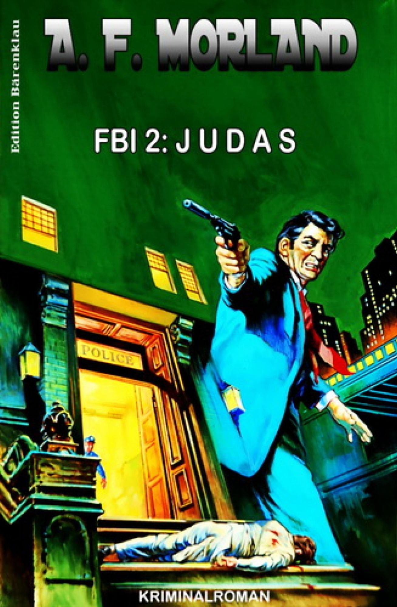 FBI 2: Judas: Kriminalroman