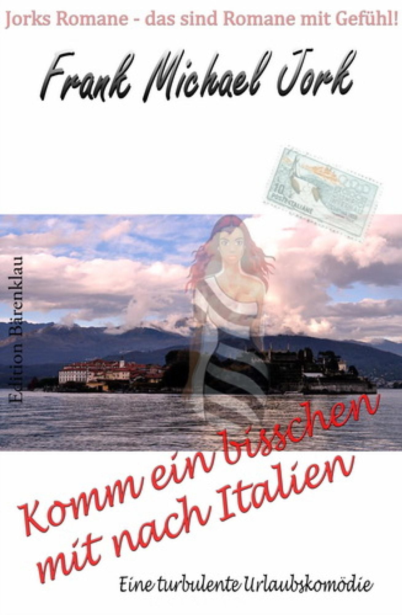 Komm ein bisschen mit nach Italien: Eine turbulente Urlaubskomödie