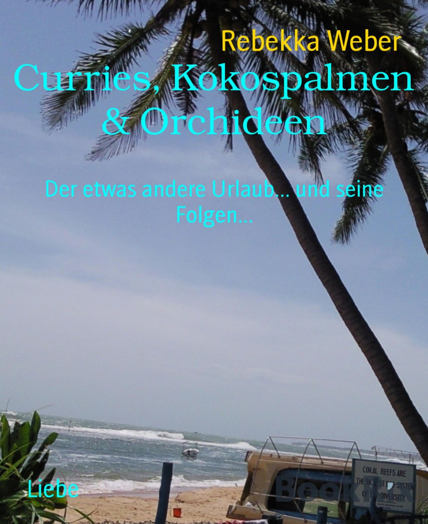 Curries, Kokospalmen & Orchideen: Der etwas andere Urlaub... und seine Folgen...
