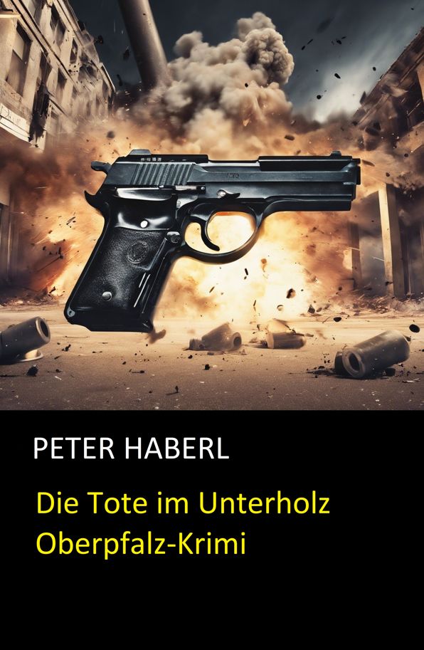 Die Tote im Unterholz: Oberpfalz-Krimi