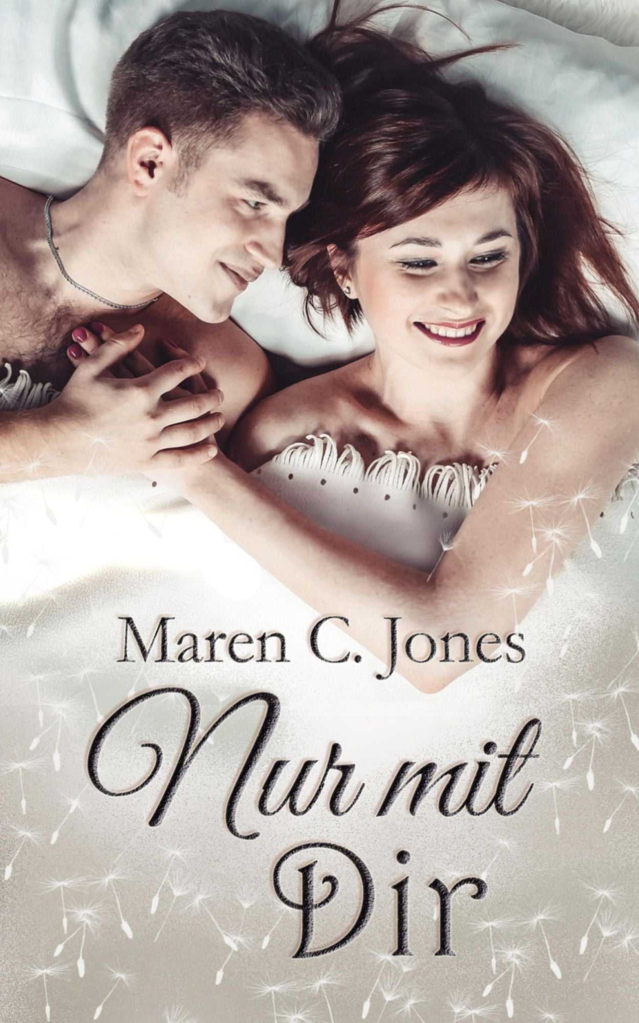 Nur mit Dir: Liebesroman