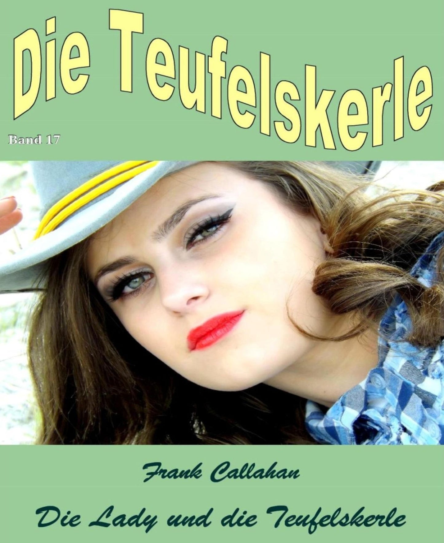 Die Lady und die Teufelskerle: Die Teufelskerle 17
