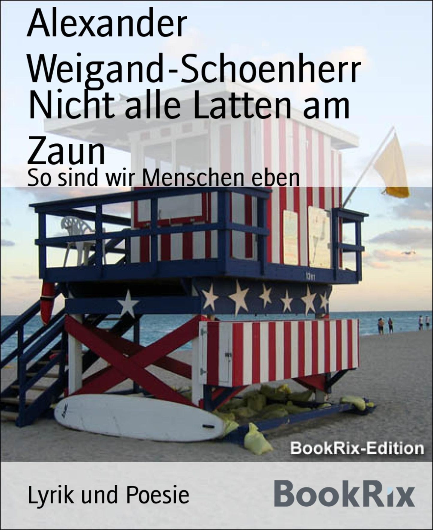 Nicht alle Latten am Zaun: So sind wir Menschen eben