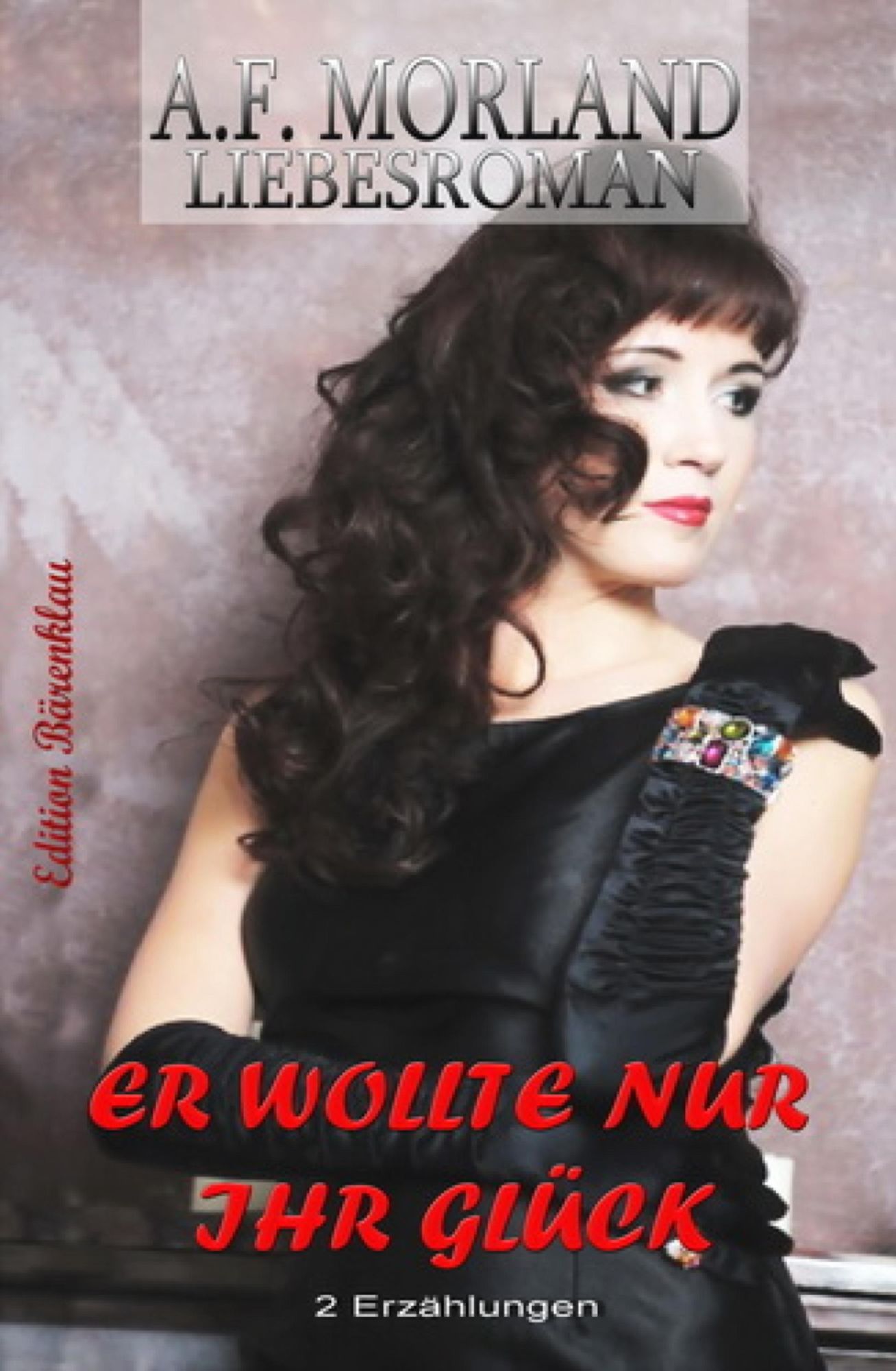 Er wollte nur ihr Glück