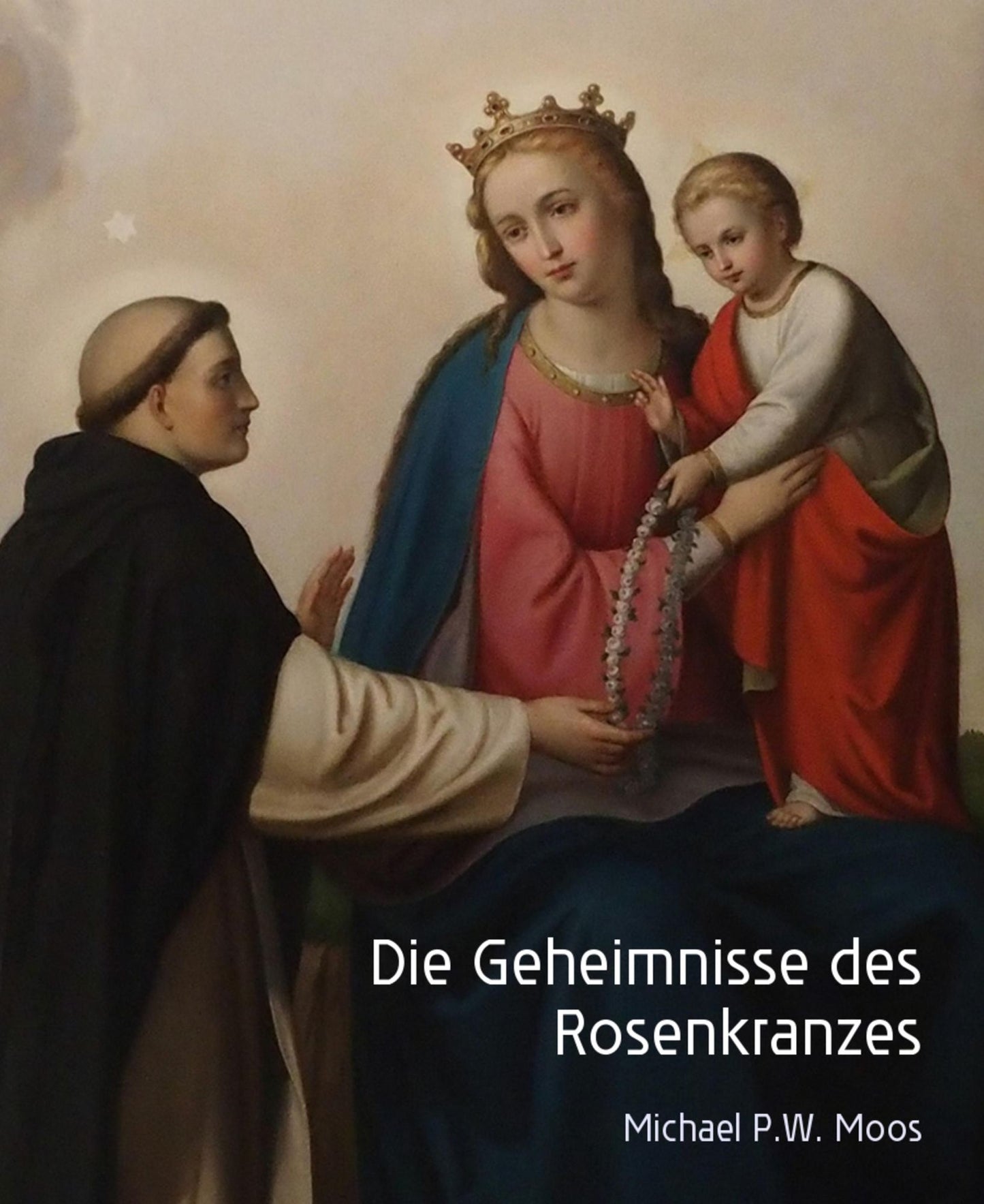 Die Geheimnisse des Rosenkranzes