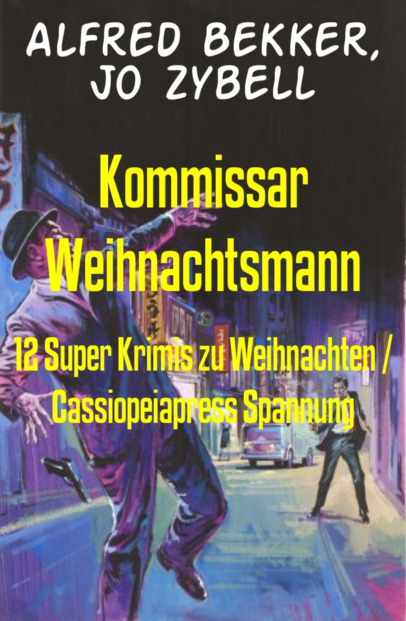 Kommissar Weihnachtsmann: 12 Super Krimis zu Weihnachten / Cassiopeiapress Spannung