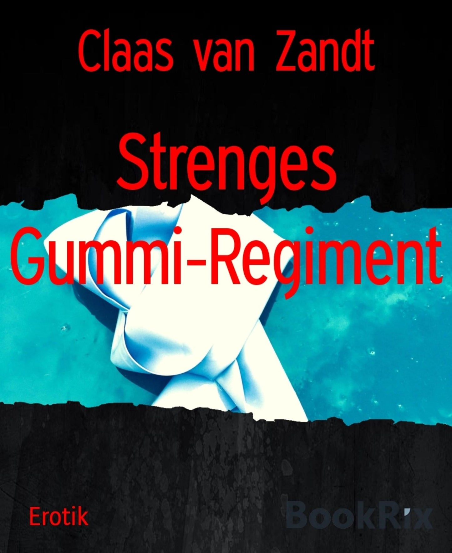 Strenges Gummi-Regiment: Fetisch-BDSM