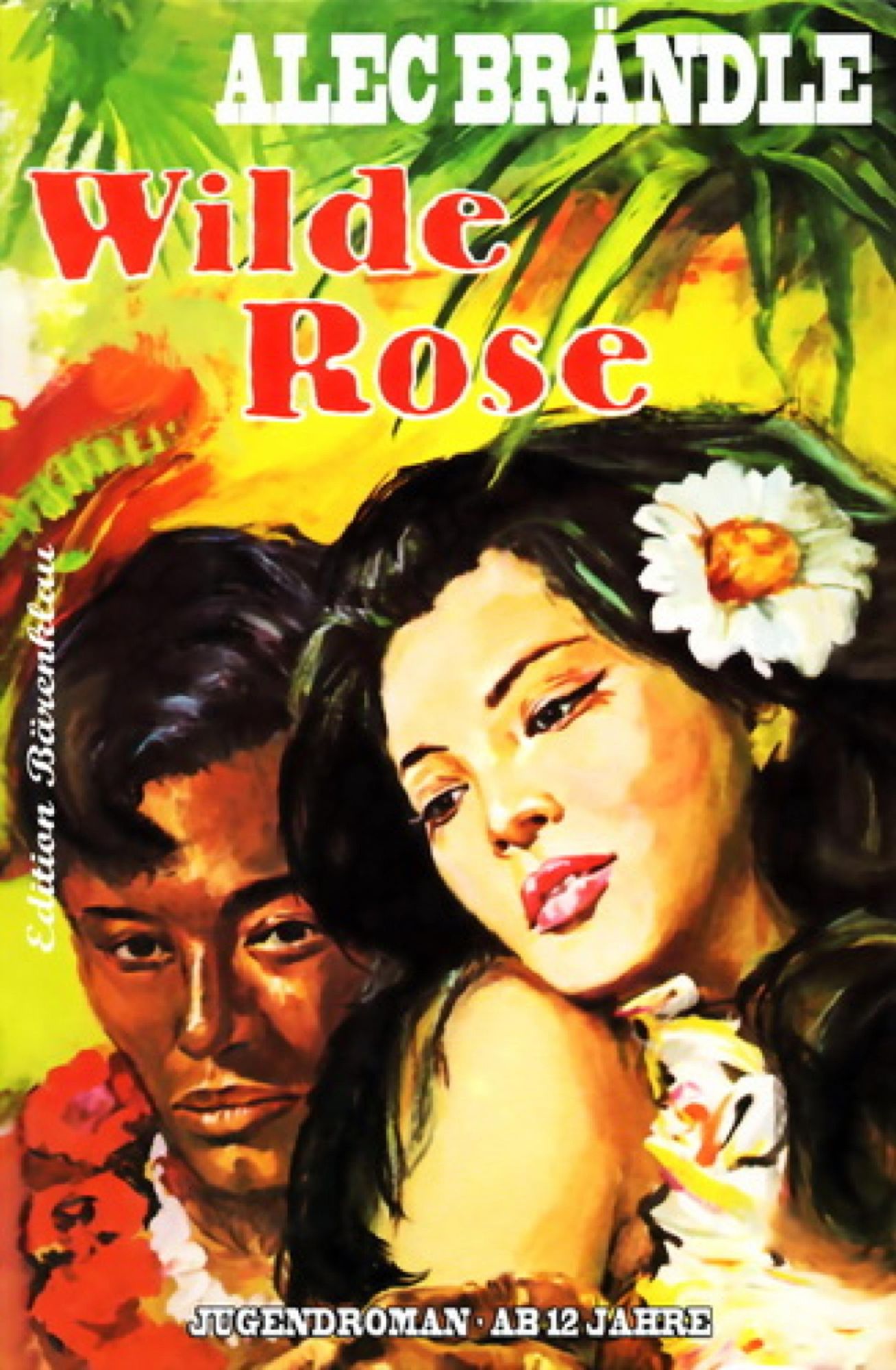Wilde Rose: Jugendroman
