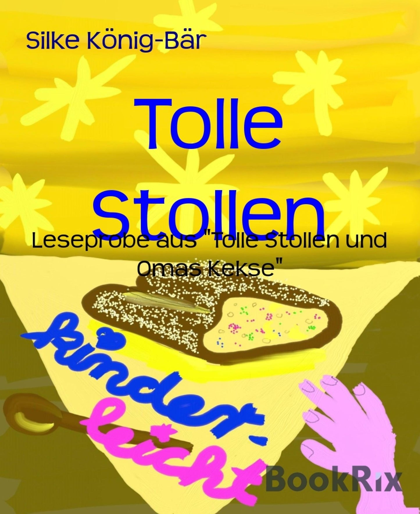 Tolle Stollen: Leseprobe aus "Tolle Stollen und Omas Kekse