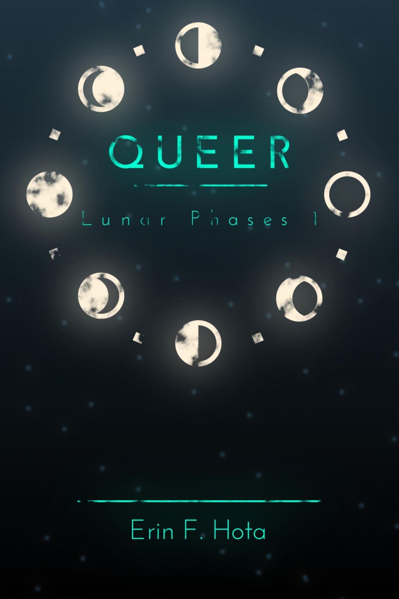 Queer: Lunar Phases - Band 1