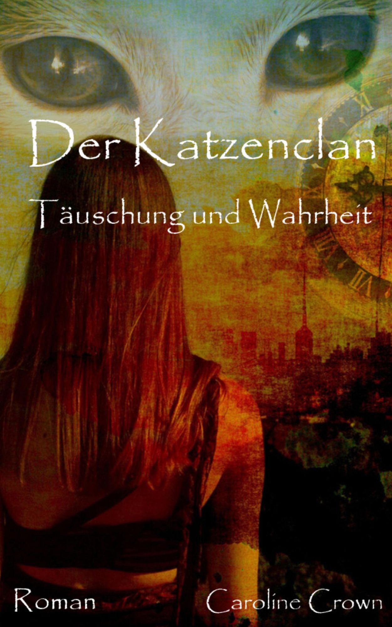 Der Katzenclan: Täuschung und Wahrheit