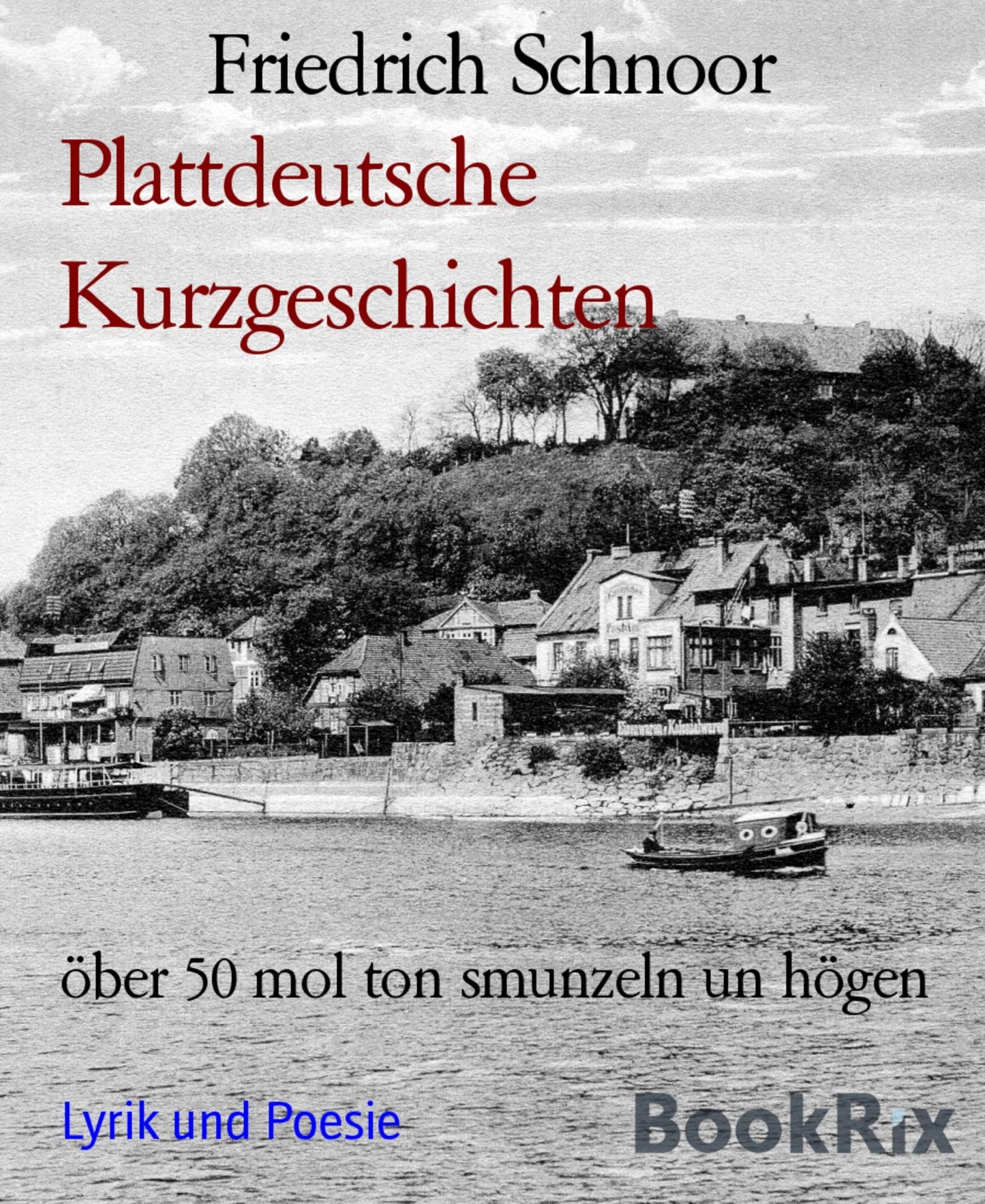 Plattdeutsche Kurzgeschichten: 49 mol ton smunzeln un högen