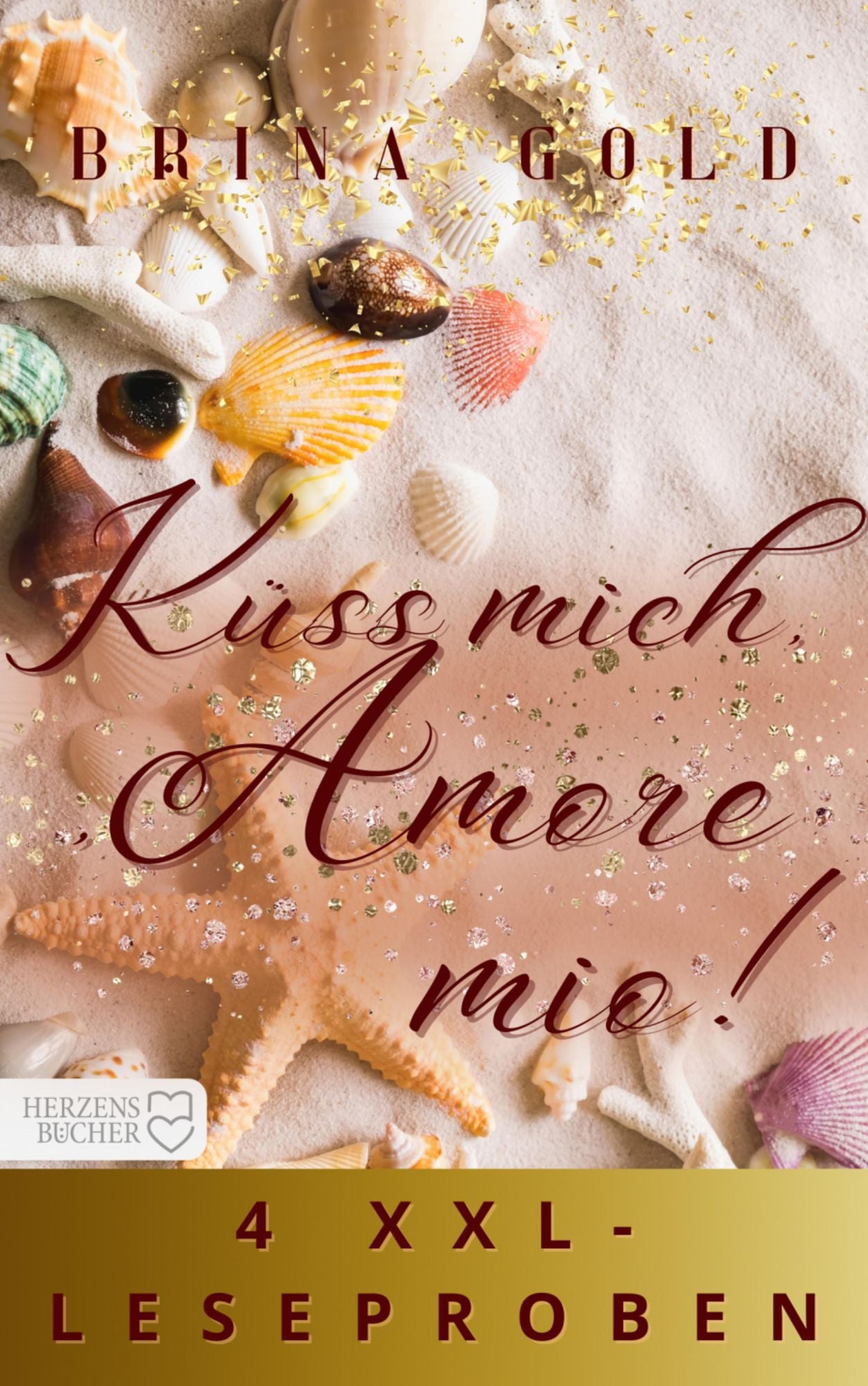 Küss mich, Amore mio!: 3 XXL-Leseproben
