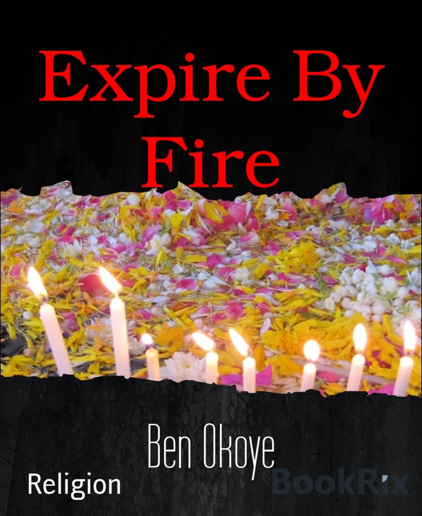Expire By Fire