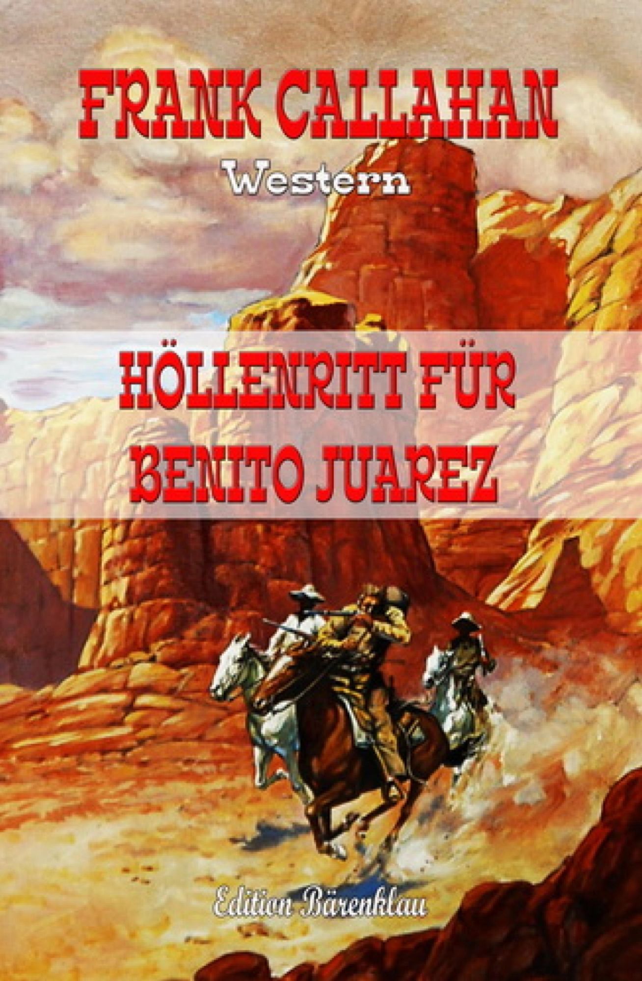 Höllenritt für Benito Juarez: Western