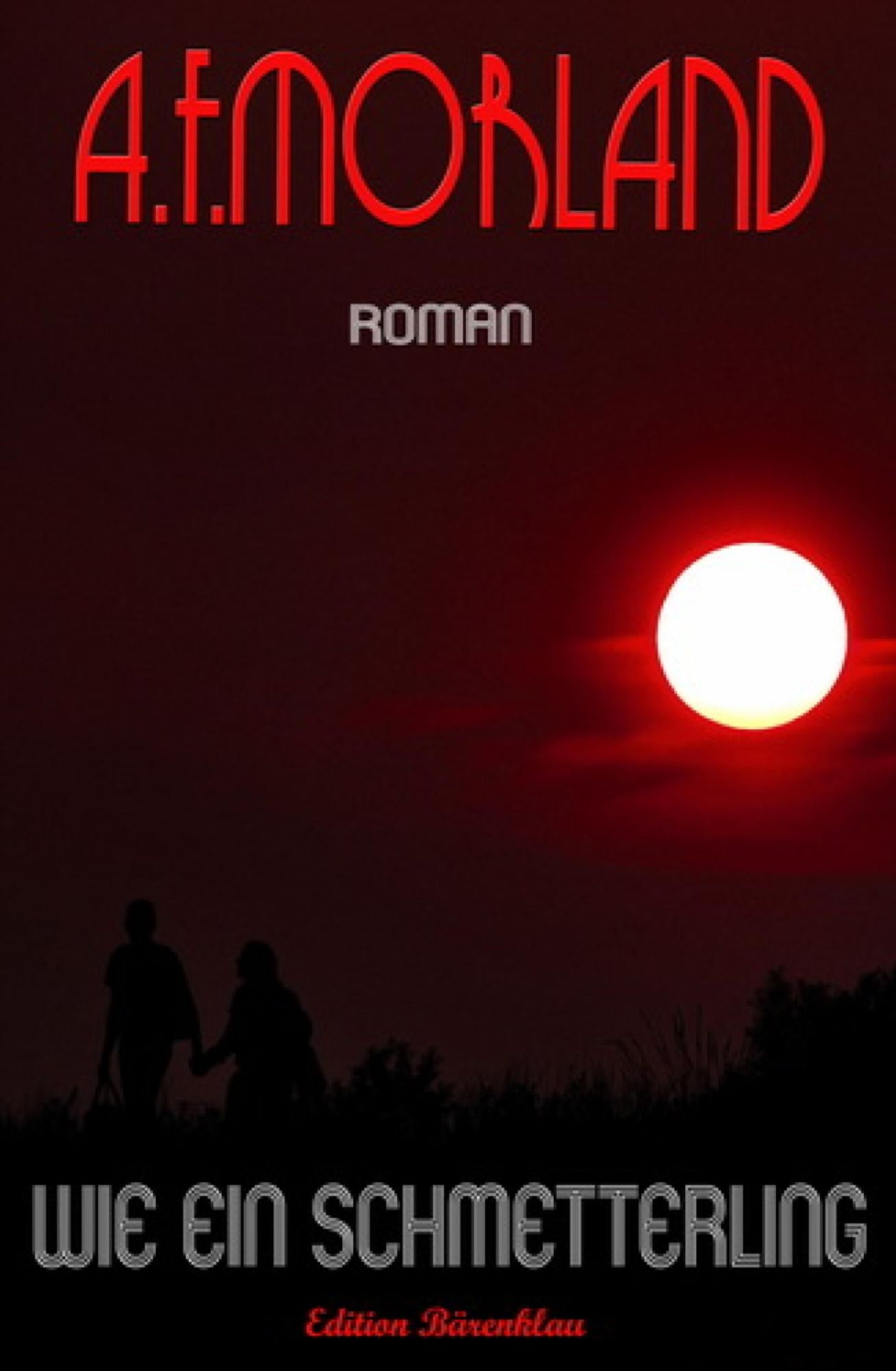 Wie ein Schmetterling: Roman