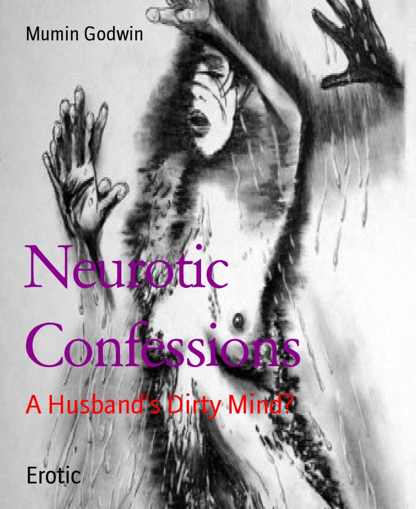 Neurotic Confessions: A Dirty Minded Husband