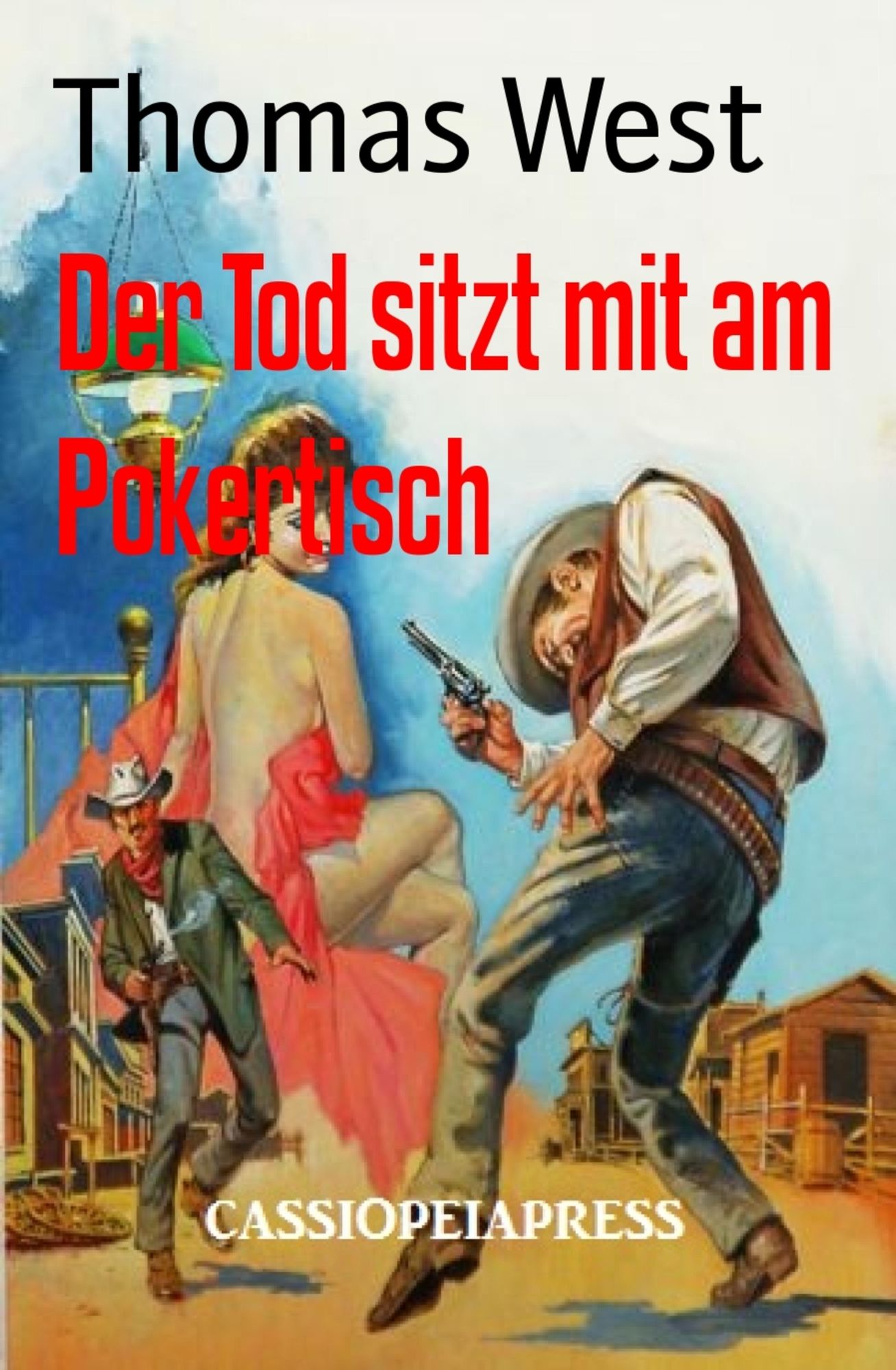 Der Tod sitzt mit am Pokertisch: Western