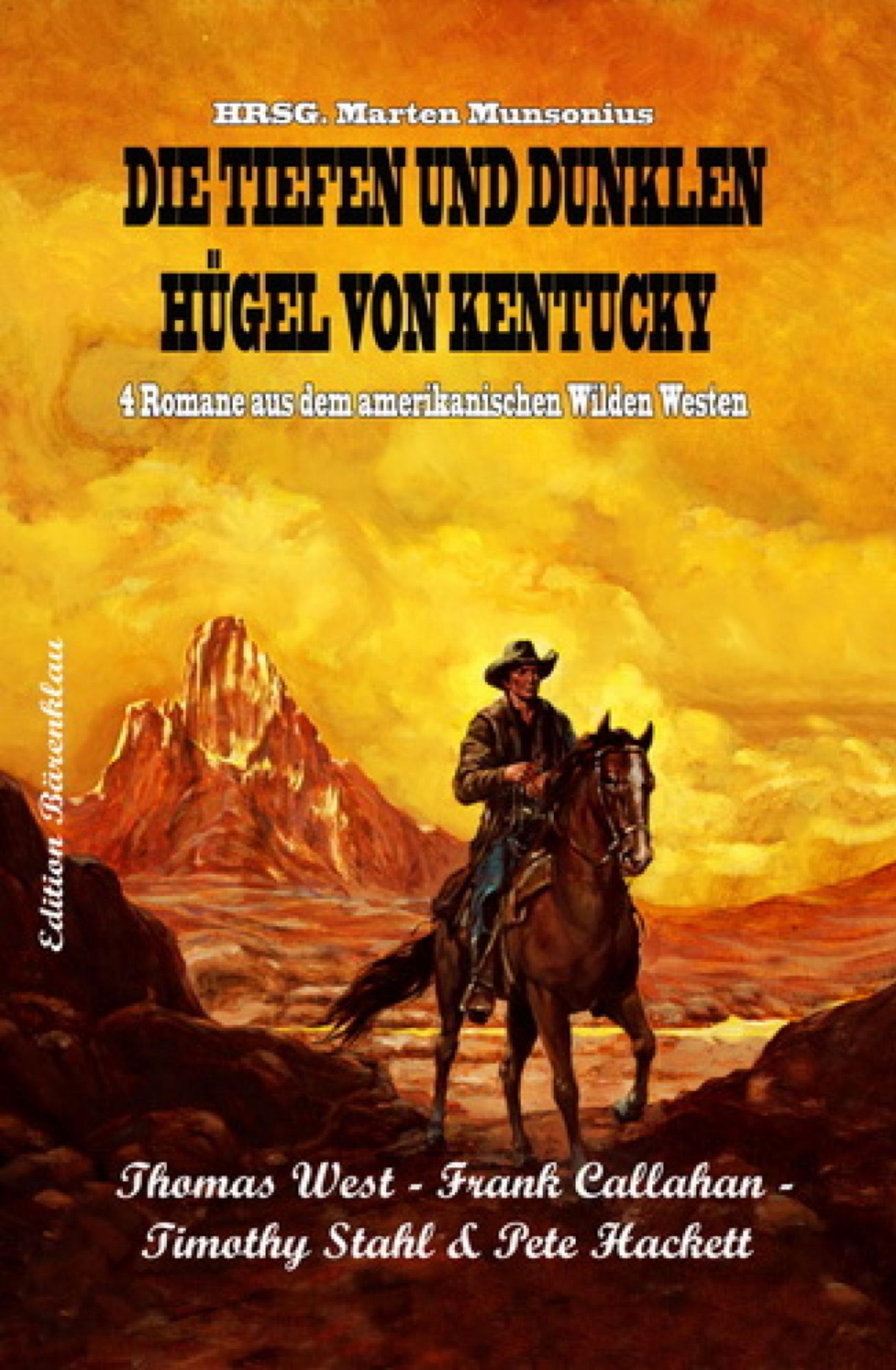 Die tiefen und dunklen Hügel von Kentucky: Vier Western