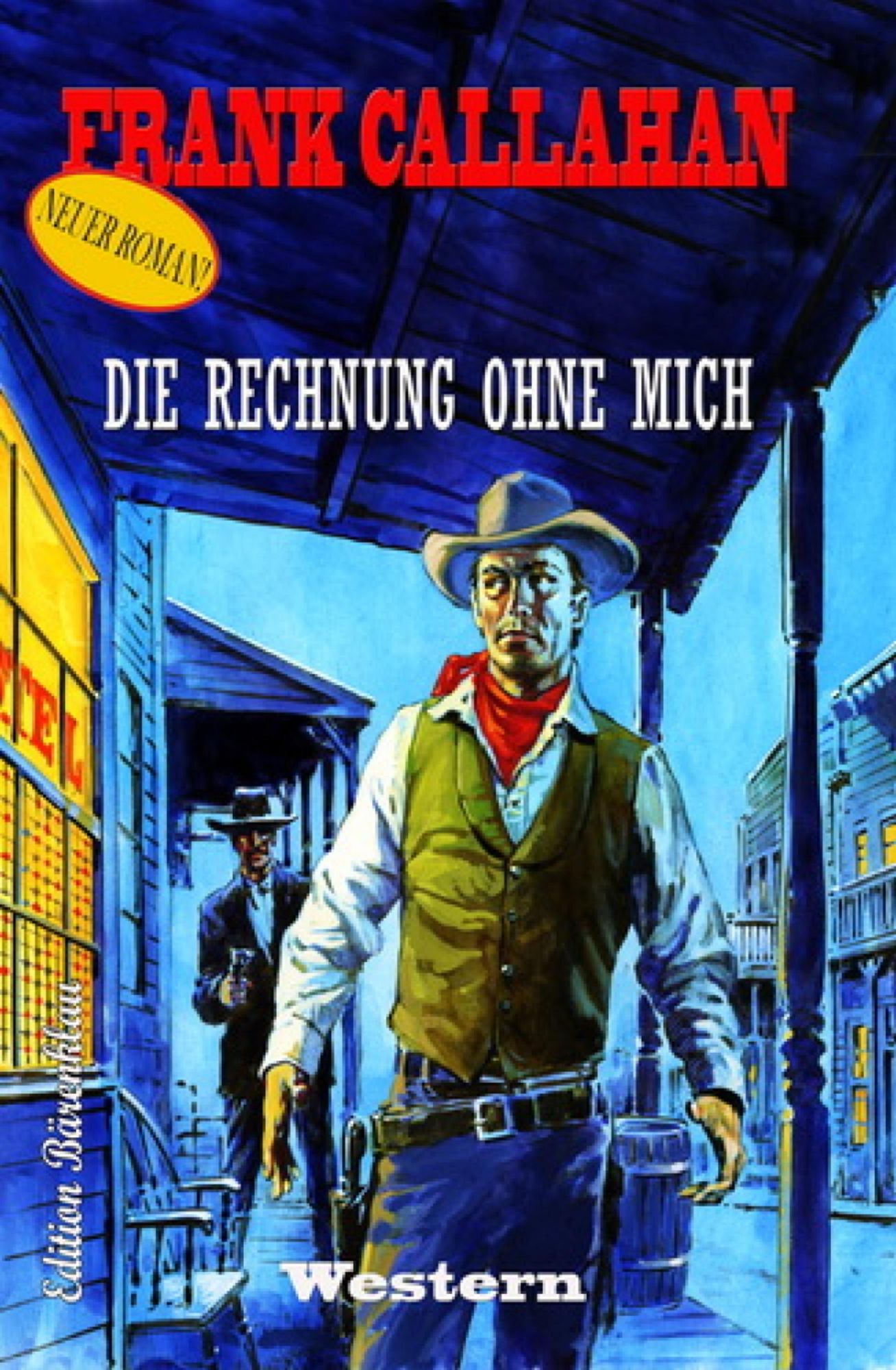 Die Rechnung ohne mich: Western