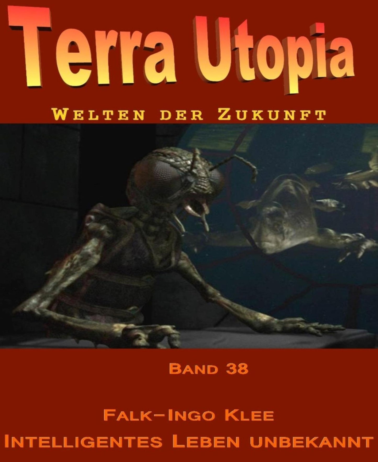 Intelligentes Leben unbekannt: Terra Utopia 38