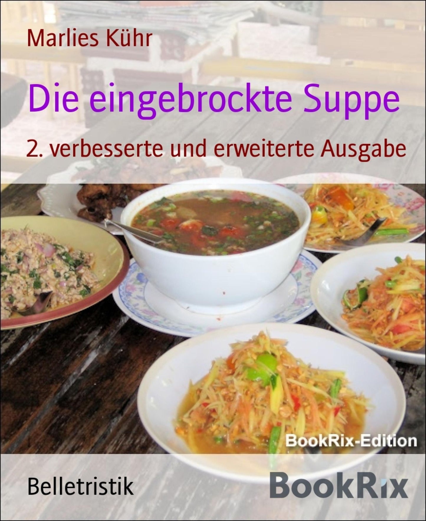 Die eingebrockte Suppe: 2. verbesserte und erweiterte Ausgabe