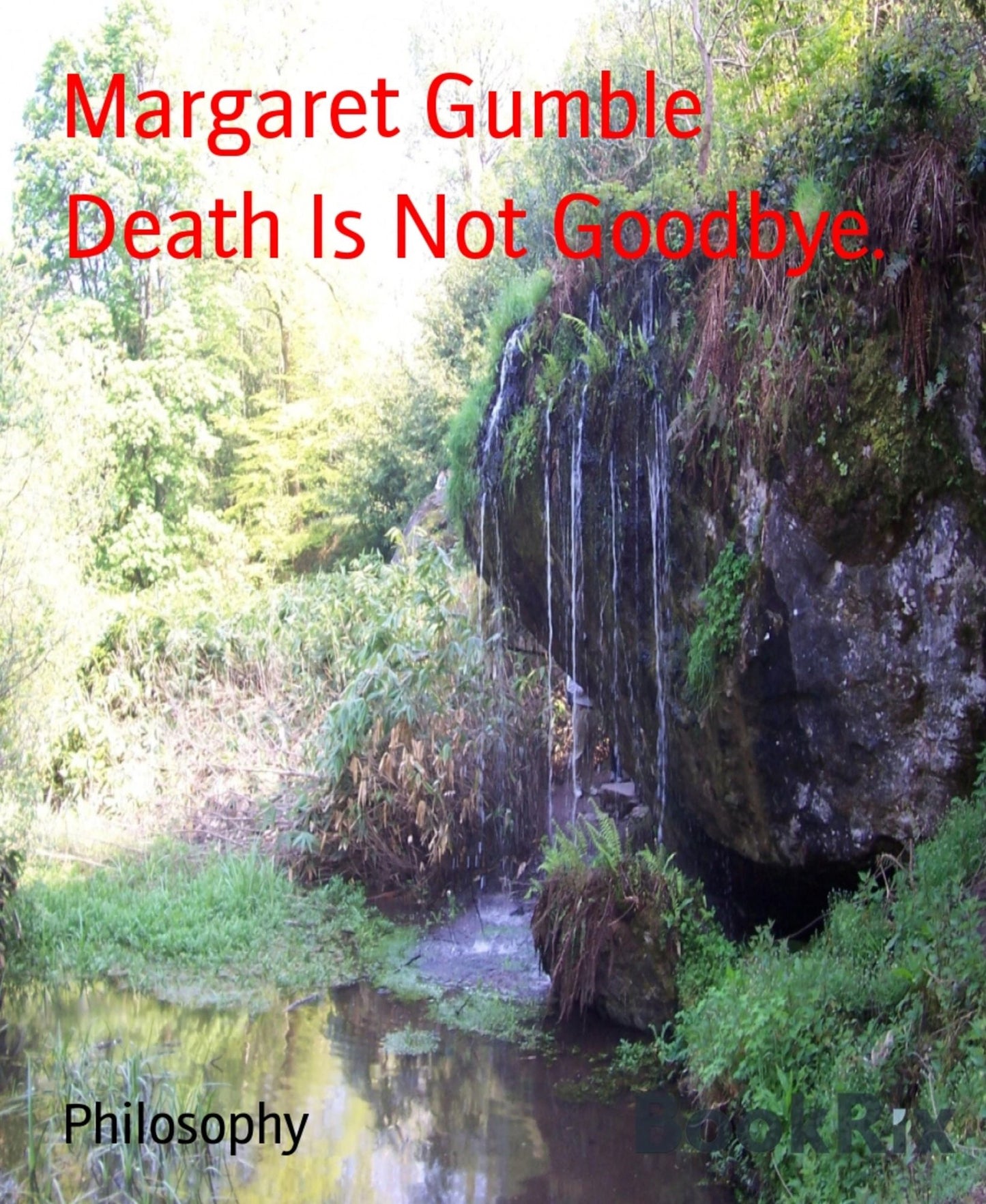 Death Is Not Goodbye.: updated.