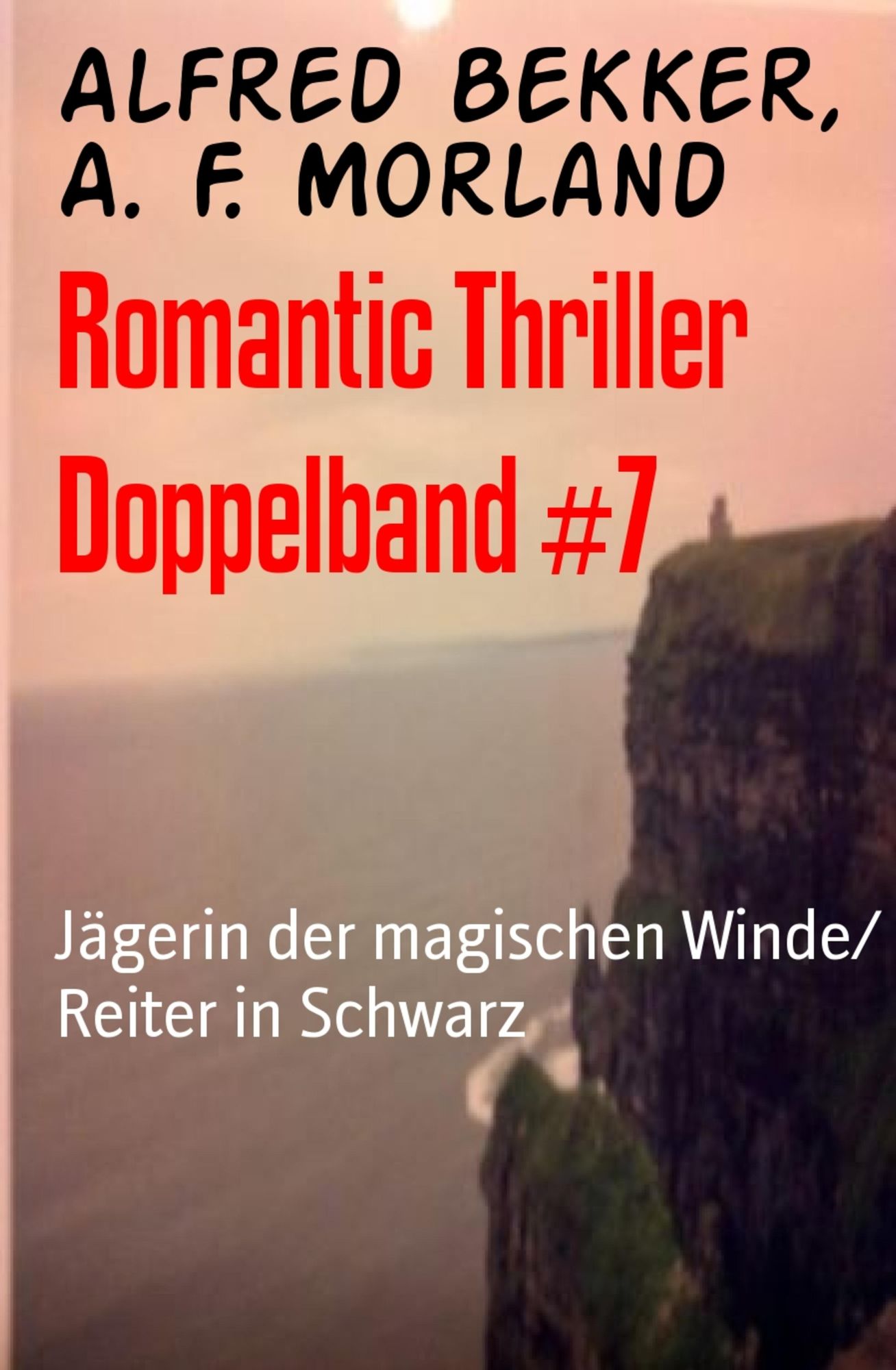 Romantic Thriller Doppelband #7: Jägerin der magischen Winde/ Reiter in Schwarz
