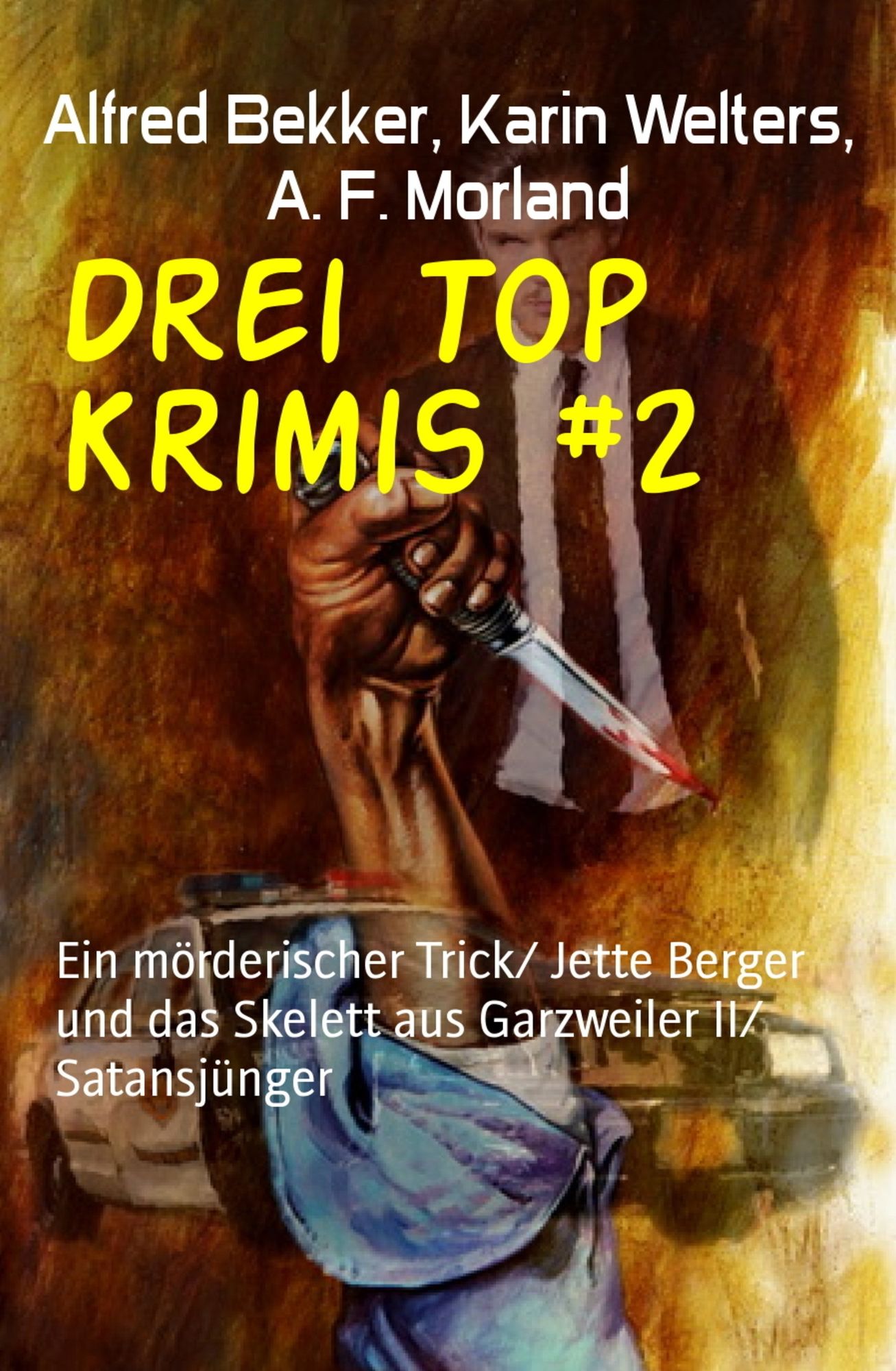 Drei Top Krimis #2: Ein mörderischer Trick/ Jette Berger und das Skelett aus Garzweiler II/ Satansjünger