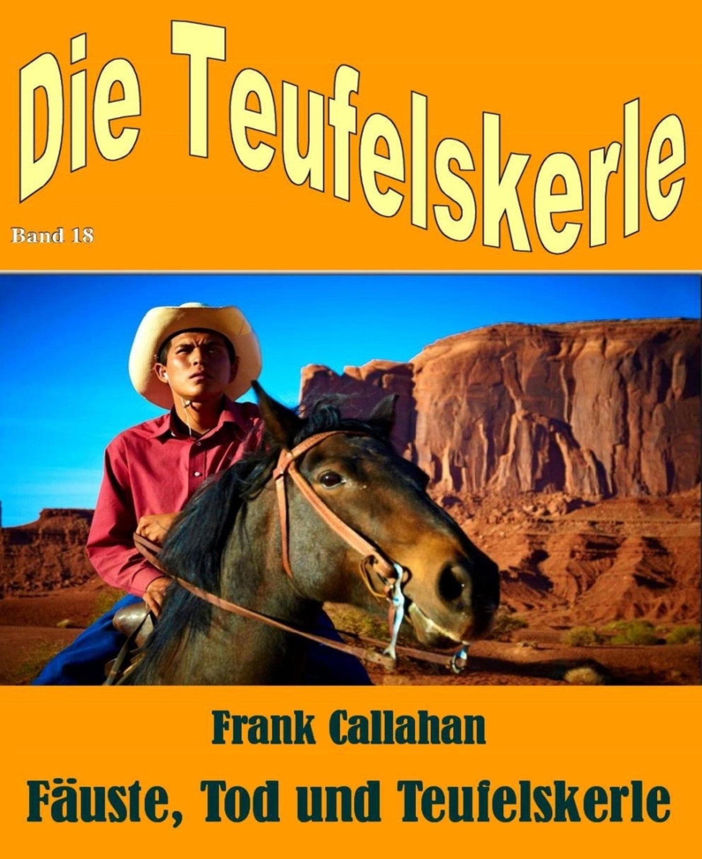 Fäuste, Tod und Teufelskerle: Die Teufelskerle 18