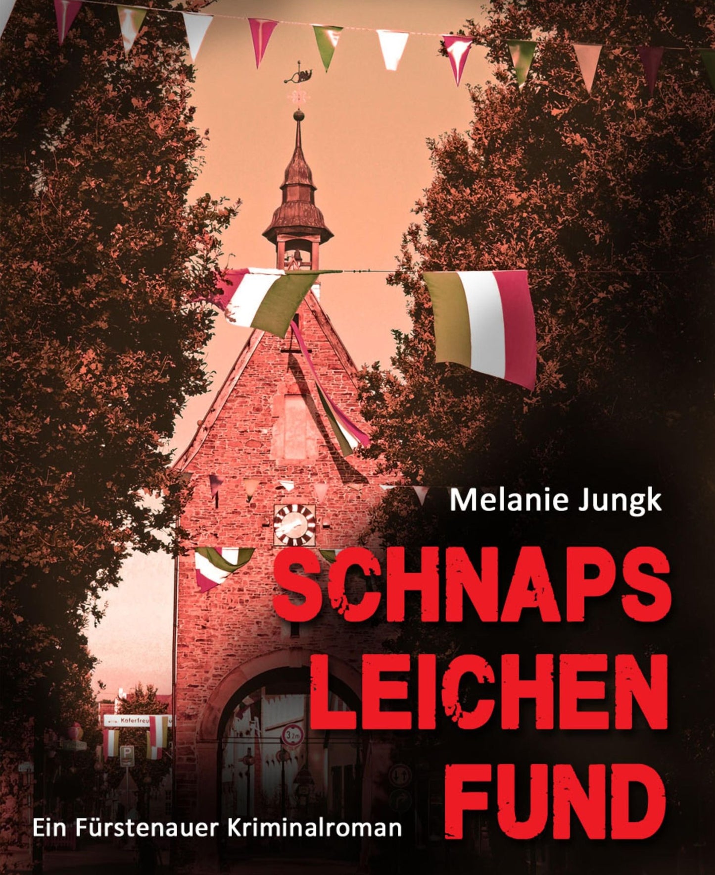 Schnapsleichenfund: Ein Fürstenauer Kriminalroman