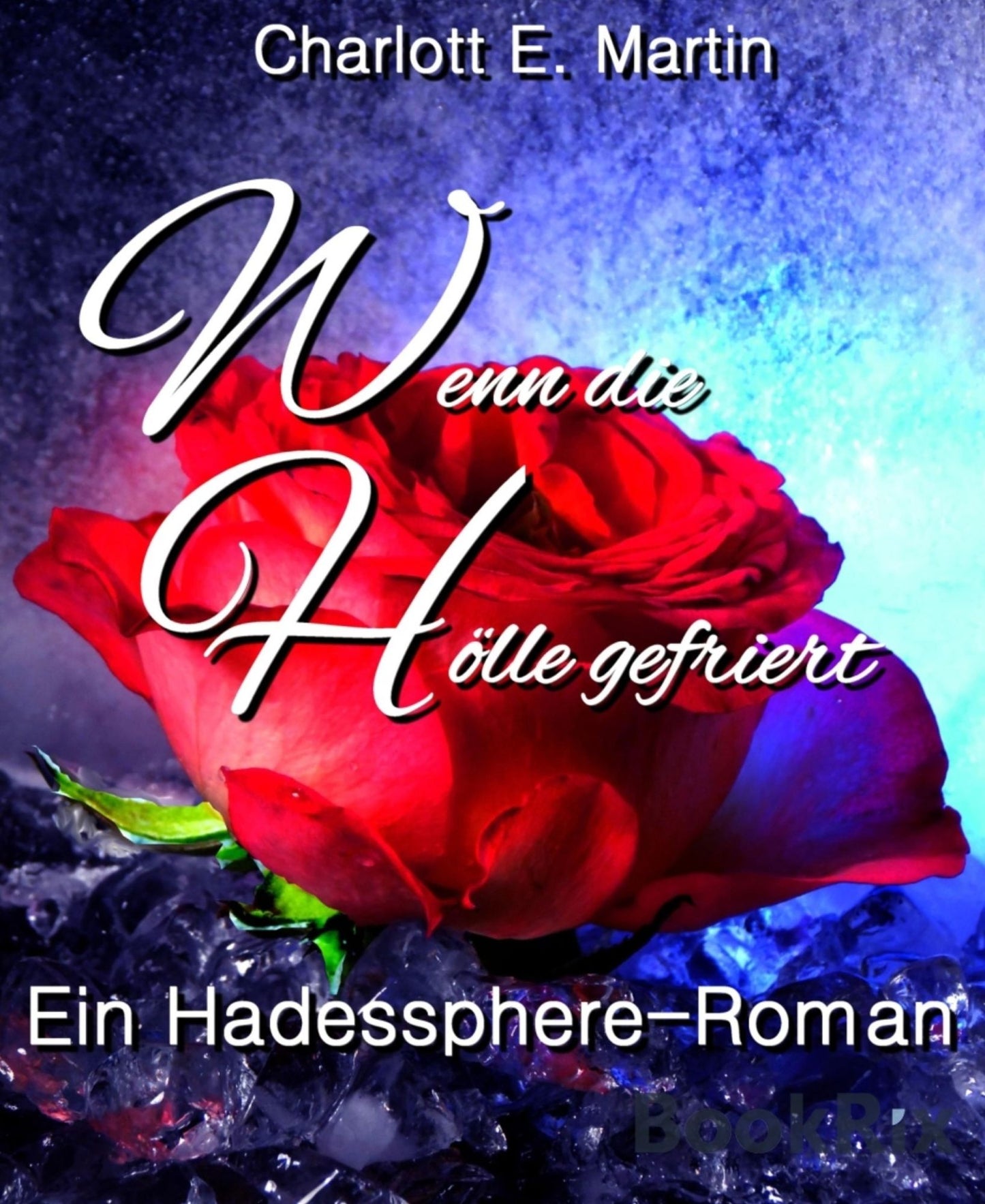 Wenn die Hölle gefriert: Ein Hadessphere-Roman