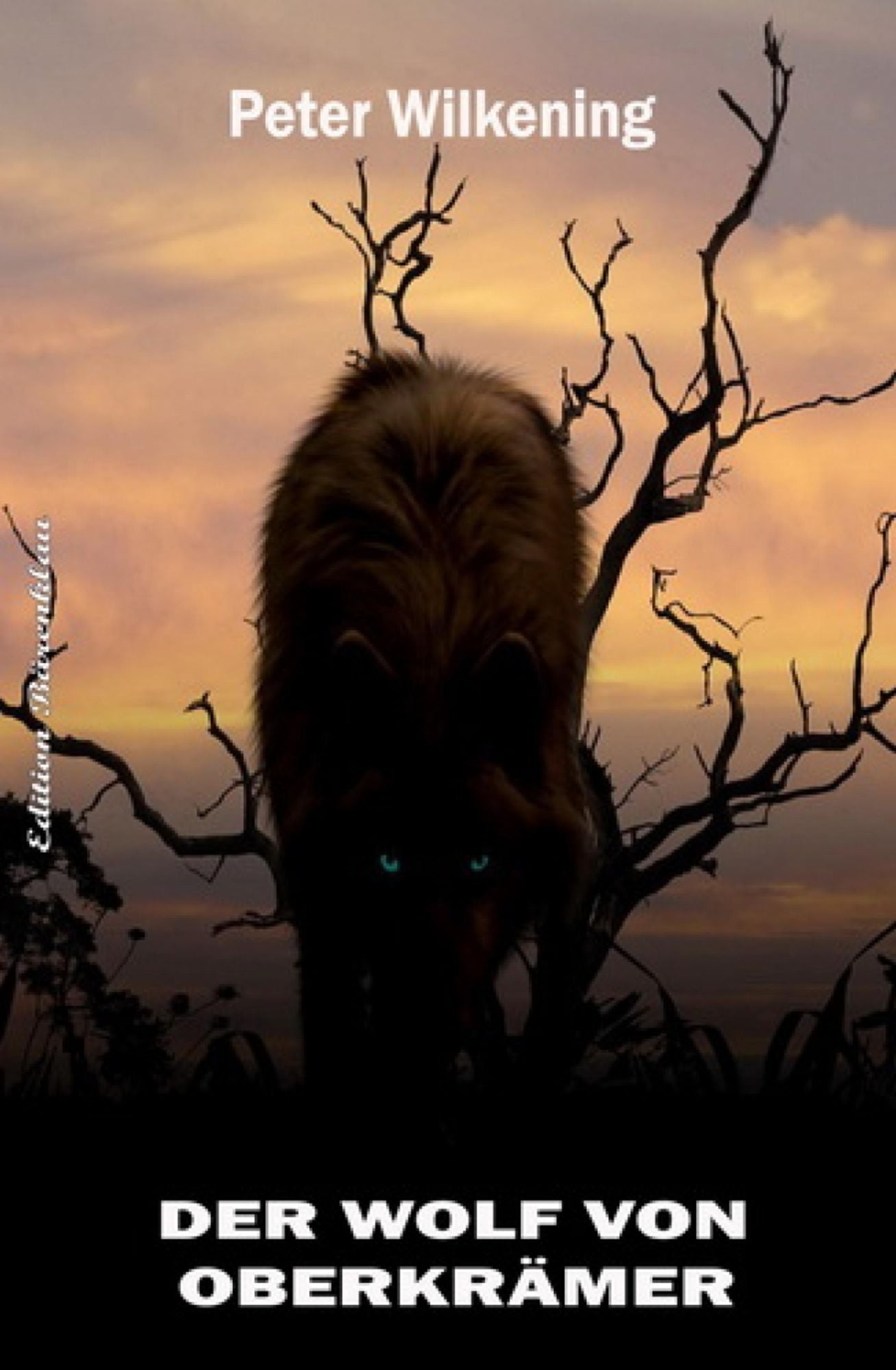 Der Wolf von Oberkrämer: Roman