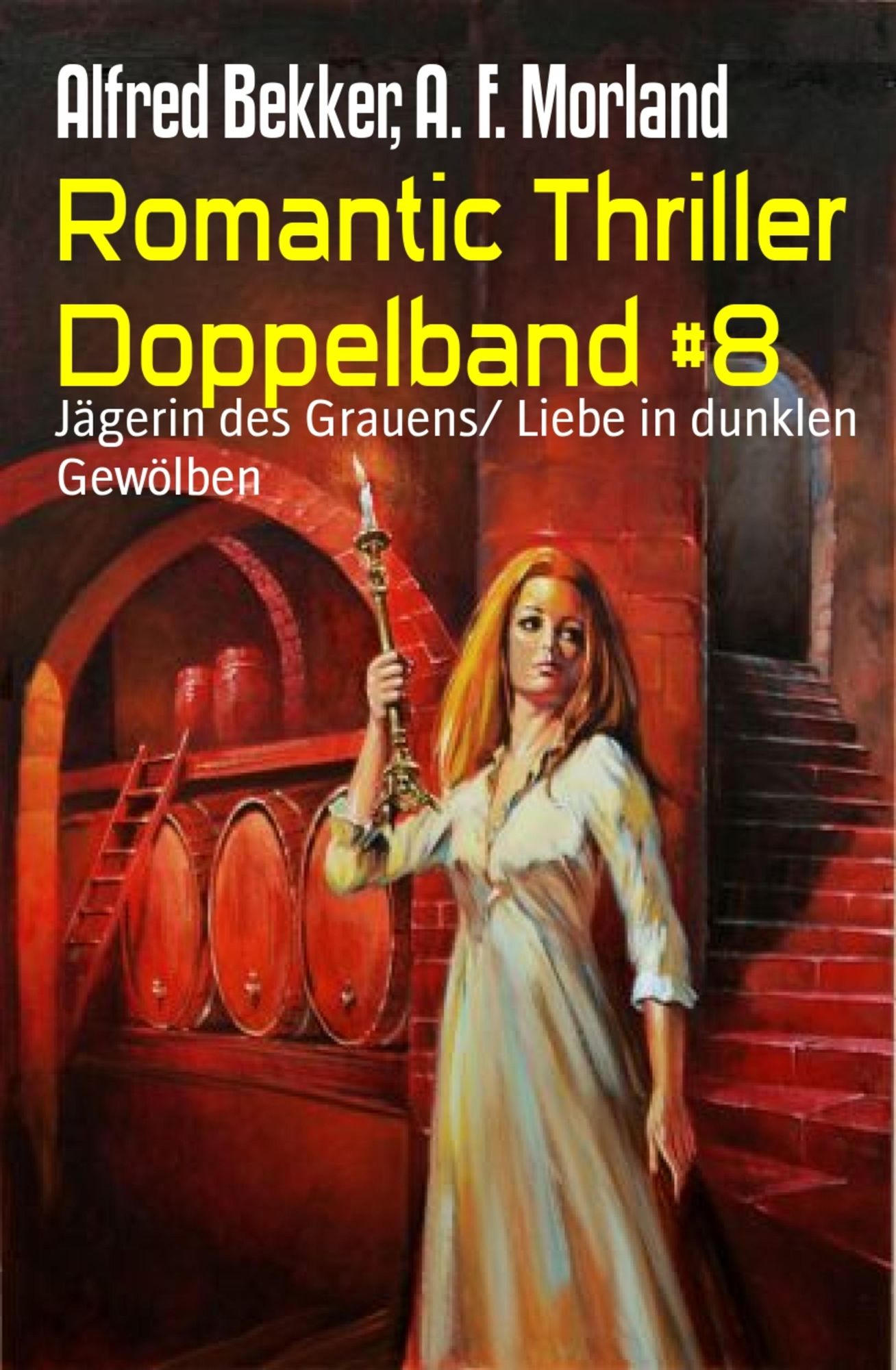 Romantic Thriller Doppelband #8: Jägerin des Grauens/ Liebe in dunklen Gewölben