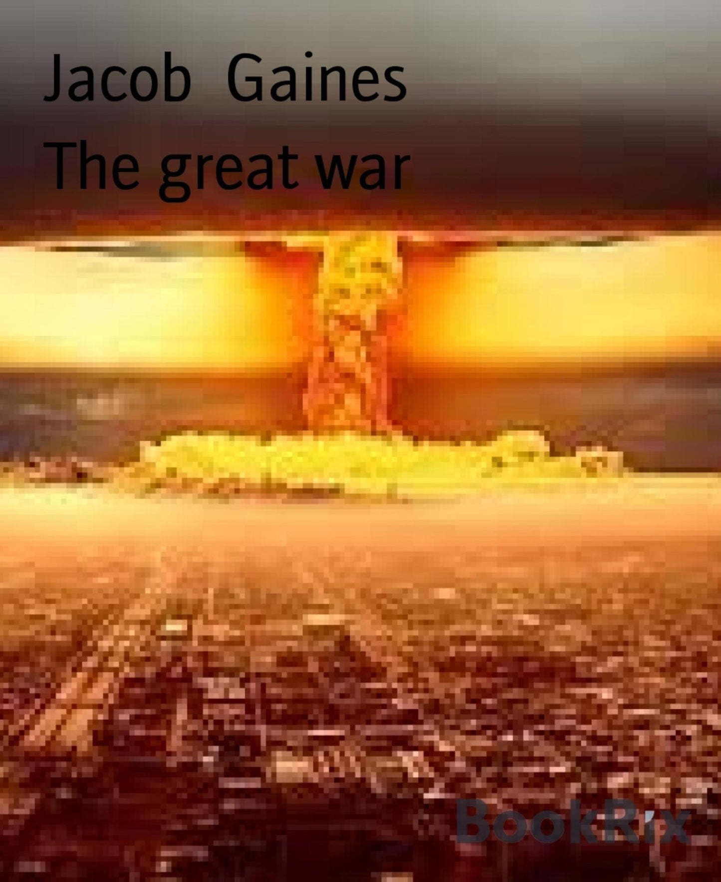 The great war: war
